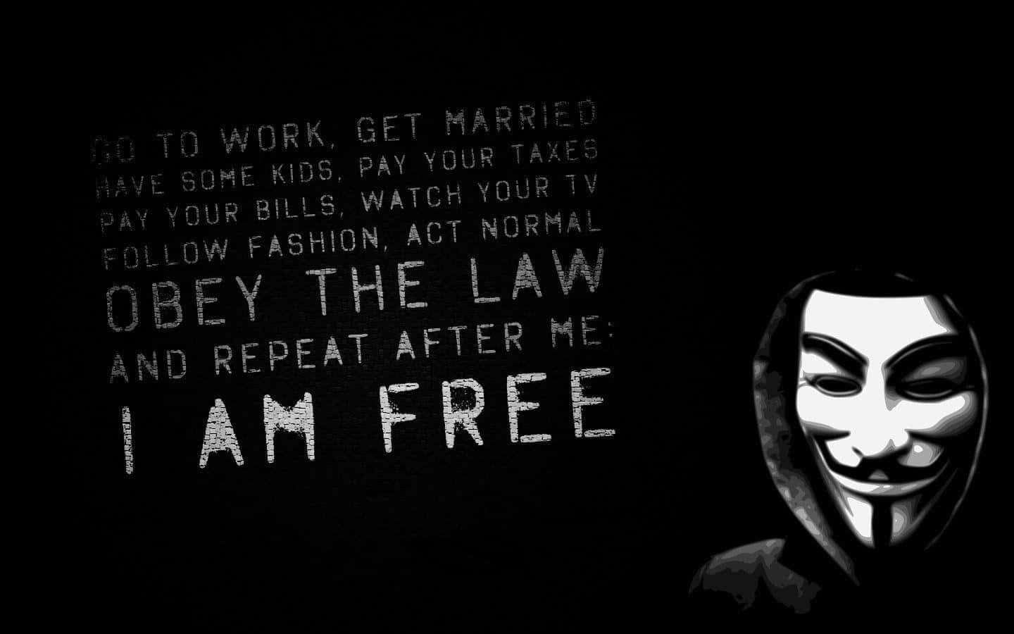政治 桌布 壁紙 — 一個戴著 Guy Fawkes 頭罩的神秘人物向右凝視，粗體文字列出社會期望，以 'I AM FREE' 結尾，背景為 stark 黑色。