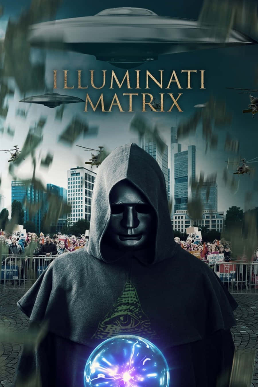 illuminati 桌布 壁紙 — 一個戴著兜帽的人物手持發光球體，站在人群前，UFO和直升機在城市天際線上盤旋。