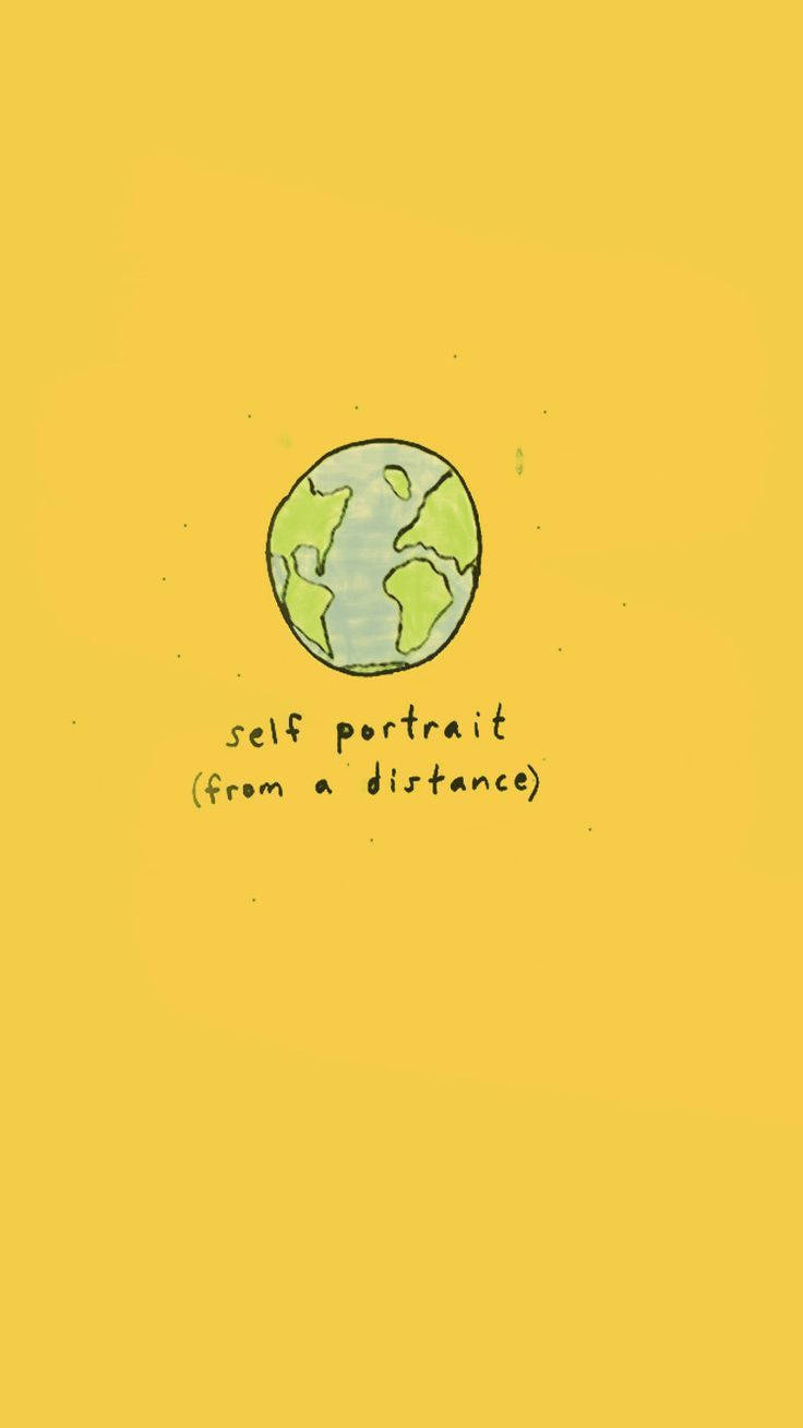 Cute Yellow Aesthetic 桌布 壁紙 — 一個手繪地球儀，上面標有「self portrait (from a distance)」，漂浮在純黃色背景上。