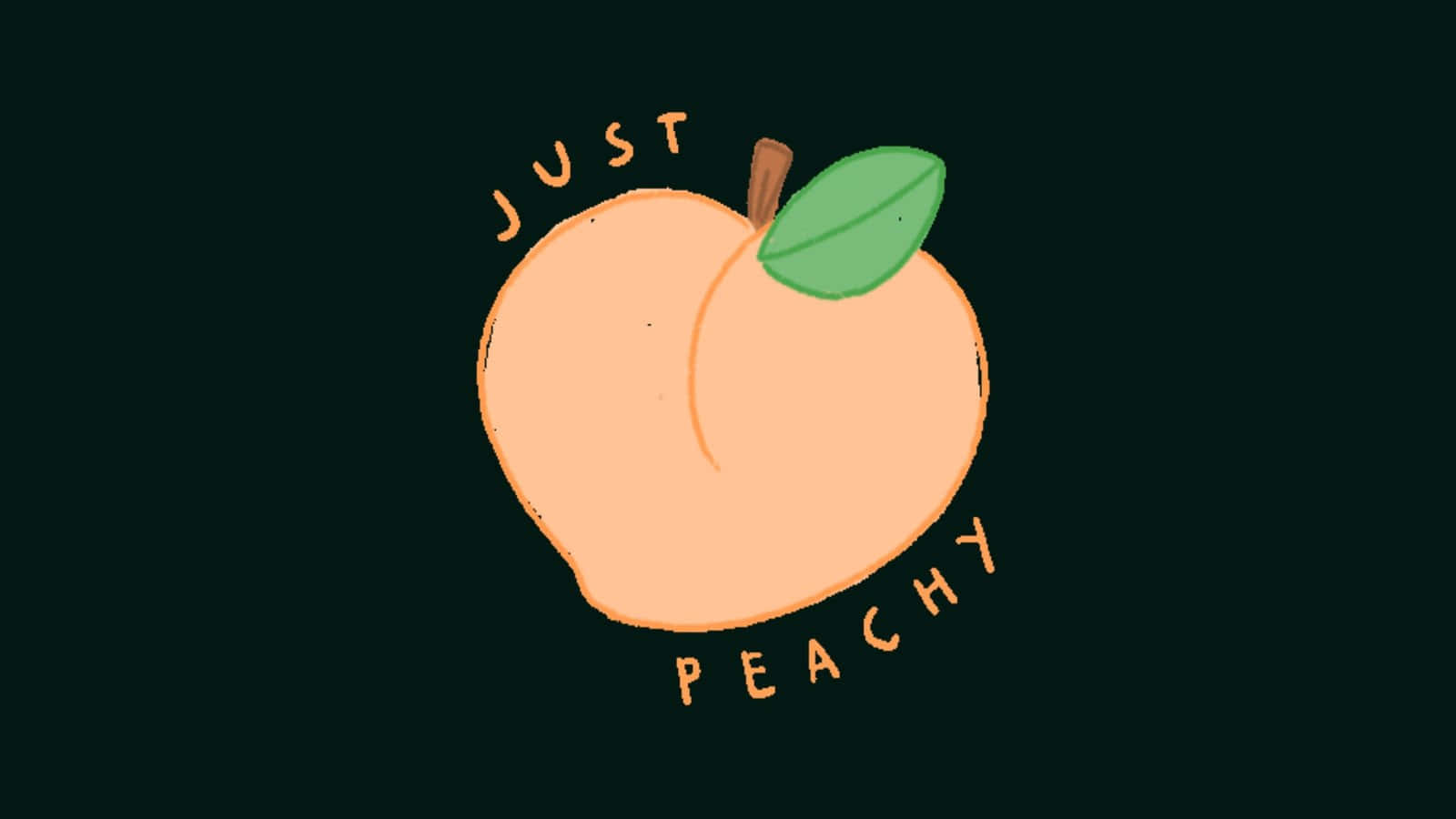 Cute Peach 桌布 壁紙 — 一個手繪的桃子，帶有綠色葉子和棕色莖，周圍環繞著文字 'JUST PEACHY'，背景為深色。