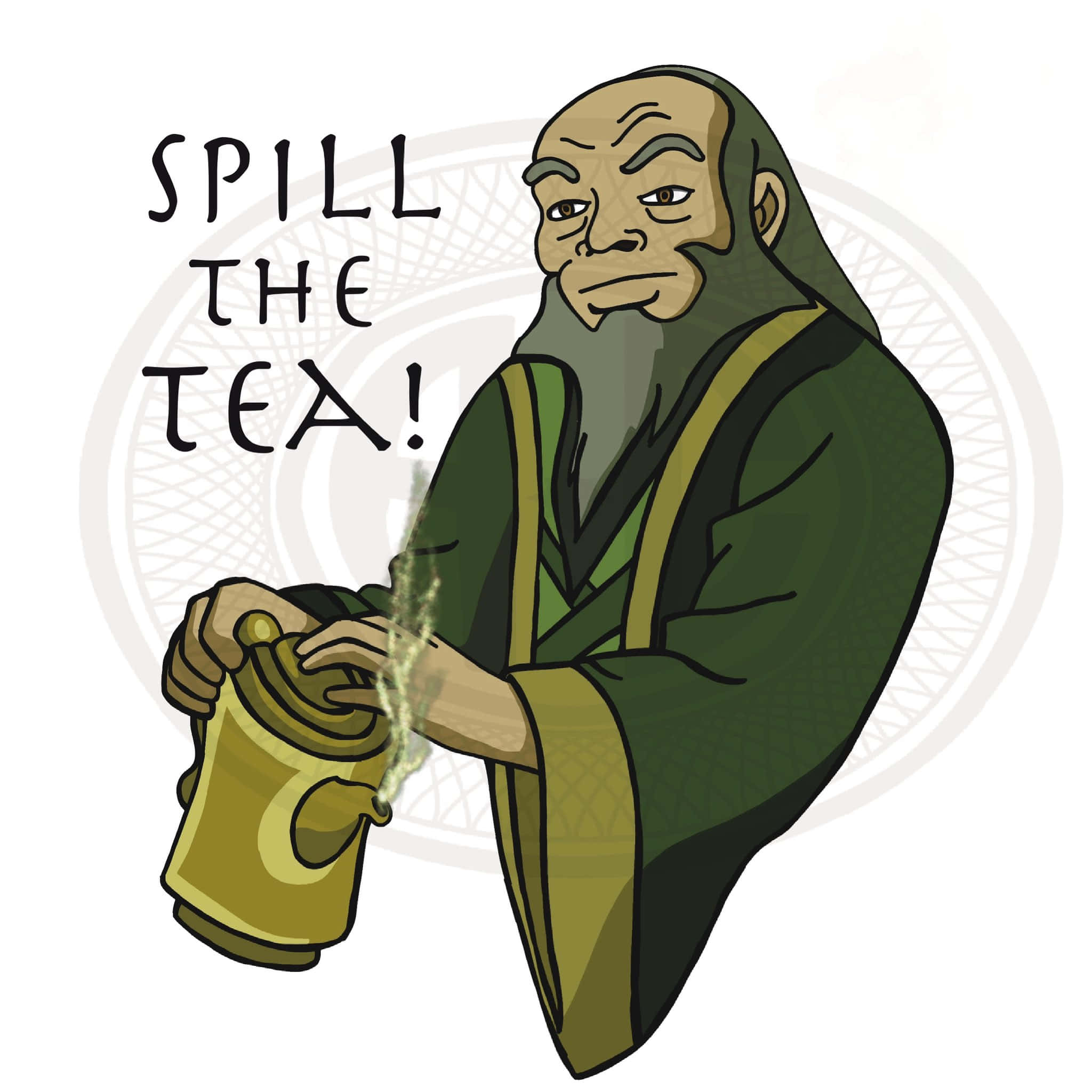 Uncle Iroh 桌布 壁紙 — 一個插圖中的巫師穿著綠色長袍，帶著狡黠的笑容倒茶，文字寫著「SPILL THE TEA！」