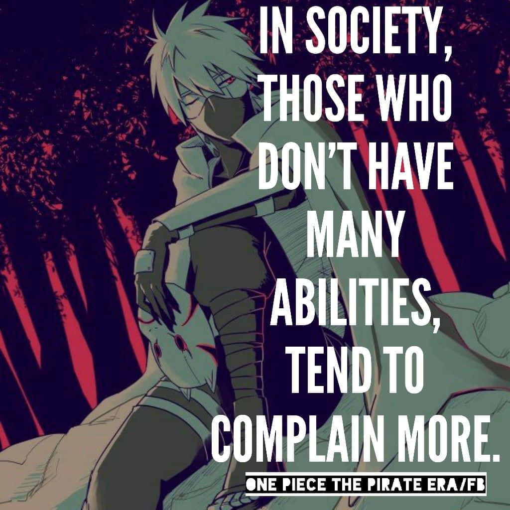 Kakashi Quotes 桌布 壁紙 — 一個擁有尖刺頭髮和紅色眼睛的動漫角色坐在帶有紅色條紋的黑暗森林中，上面覆蓋著引用One Piece的粗體白色文字。