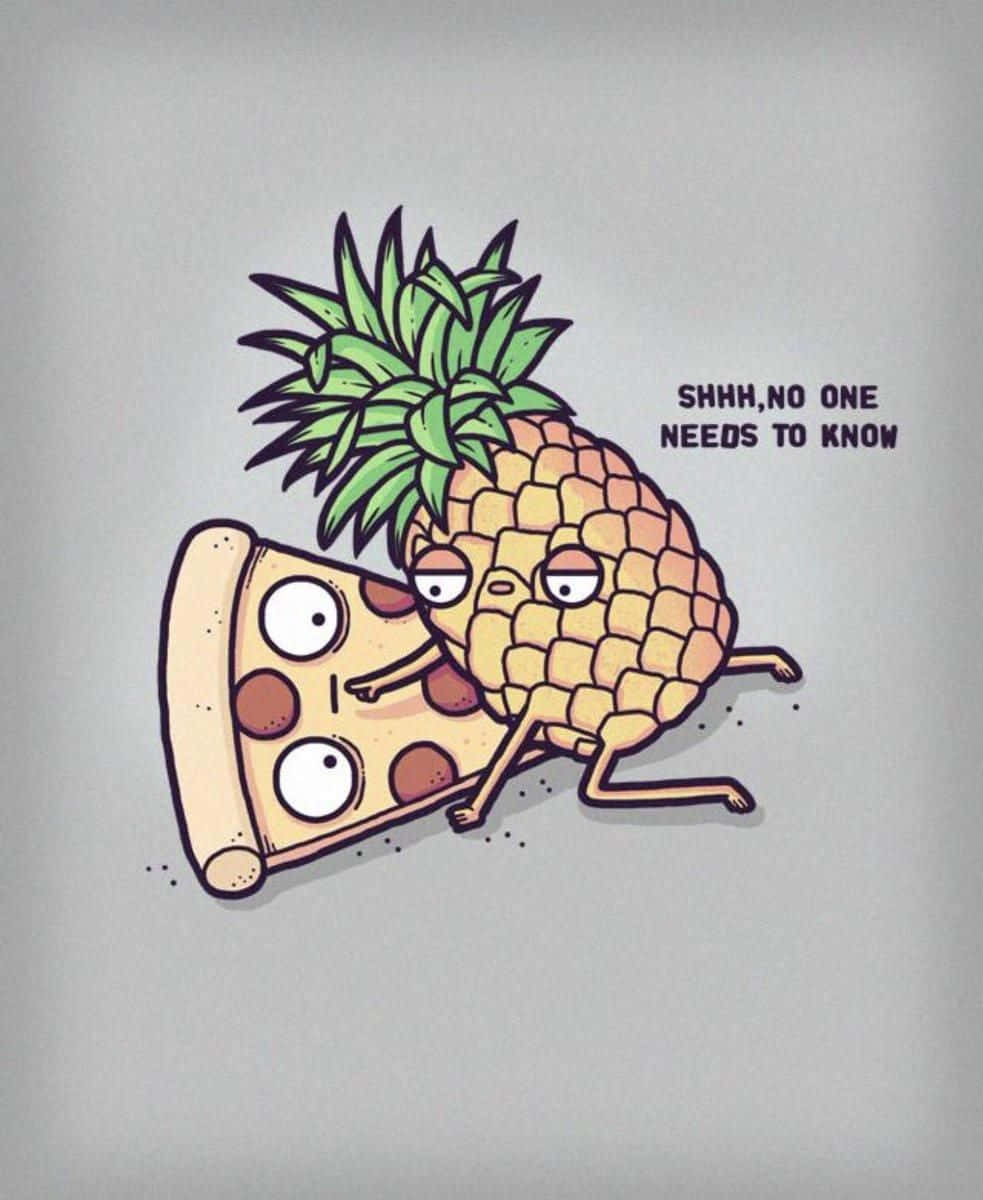 Food Memes 桌布 壁紙 — 一個有手有腳的卡通鳳梨偷偷溜到一片義大利辣香腸披薩後面，低聲說「噓，沒有人需要知道」。