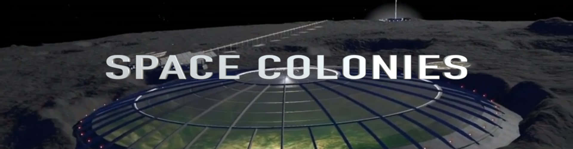 Space Colonization 桌布 壁紙 — 一個未來風格的圓頂殖民地，位於荒蕪的月球表面，內部發出綠色光芒，並有粗體文字疊加。