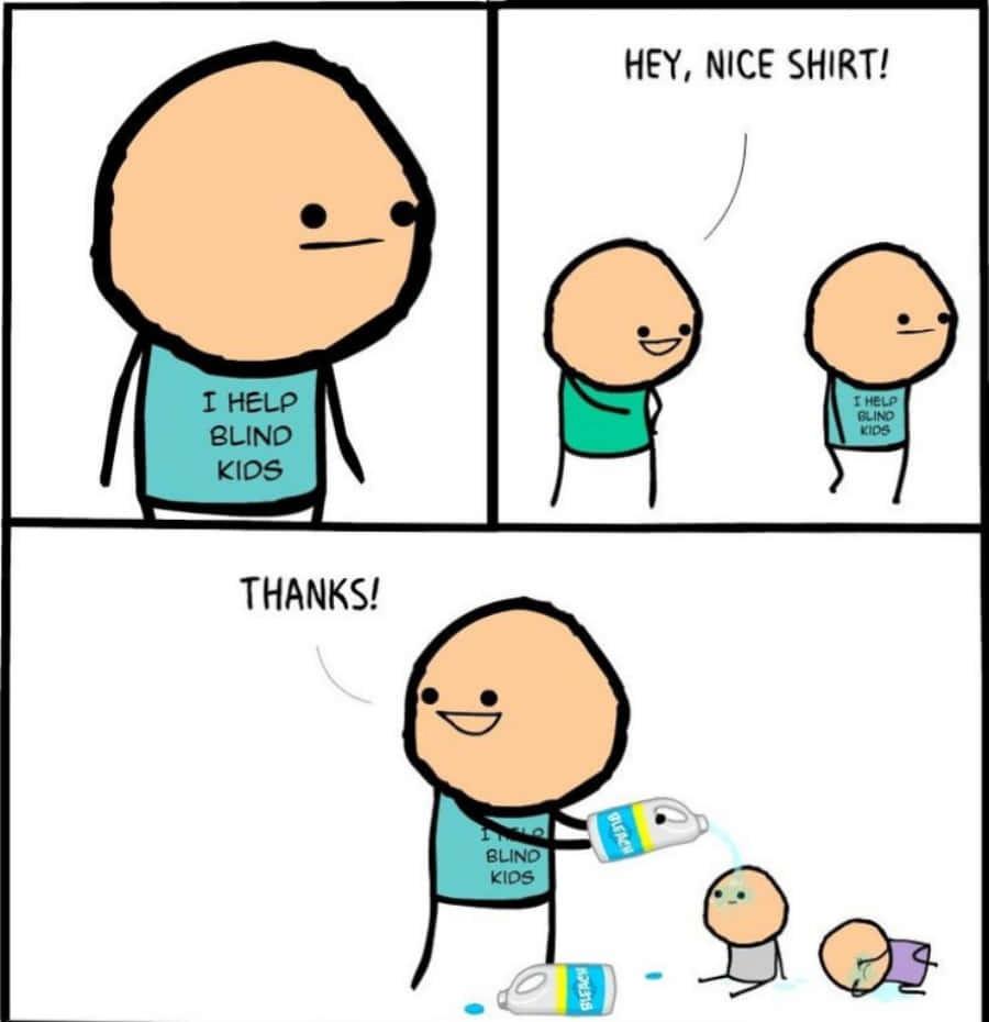 Dark Humor 桌布 壁紙 — 一個極簡主義的漫畫條顯示一個穿著寫有「我幫助盲童」襯衫的男人被讚美，然後將漂白劑倒在兩個孩子身上。