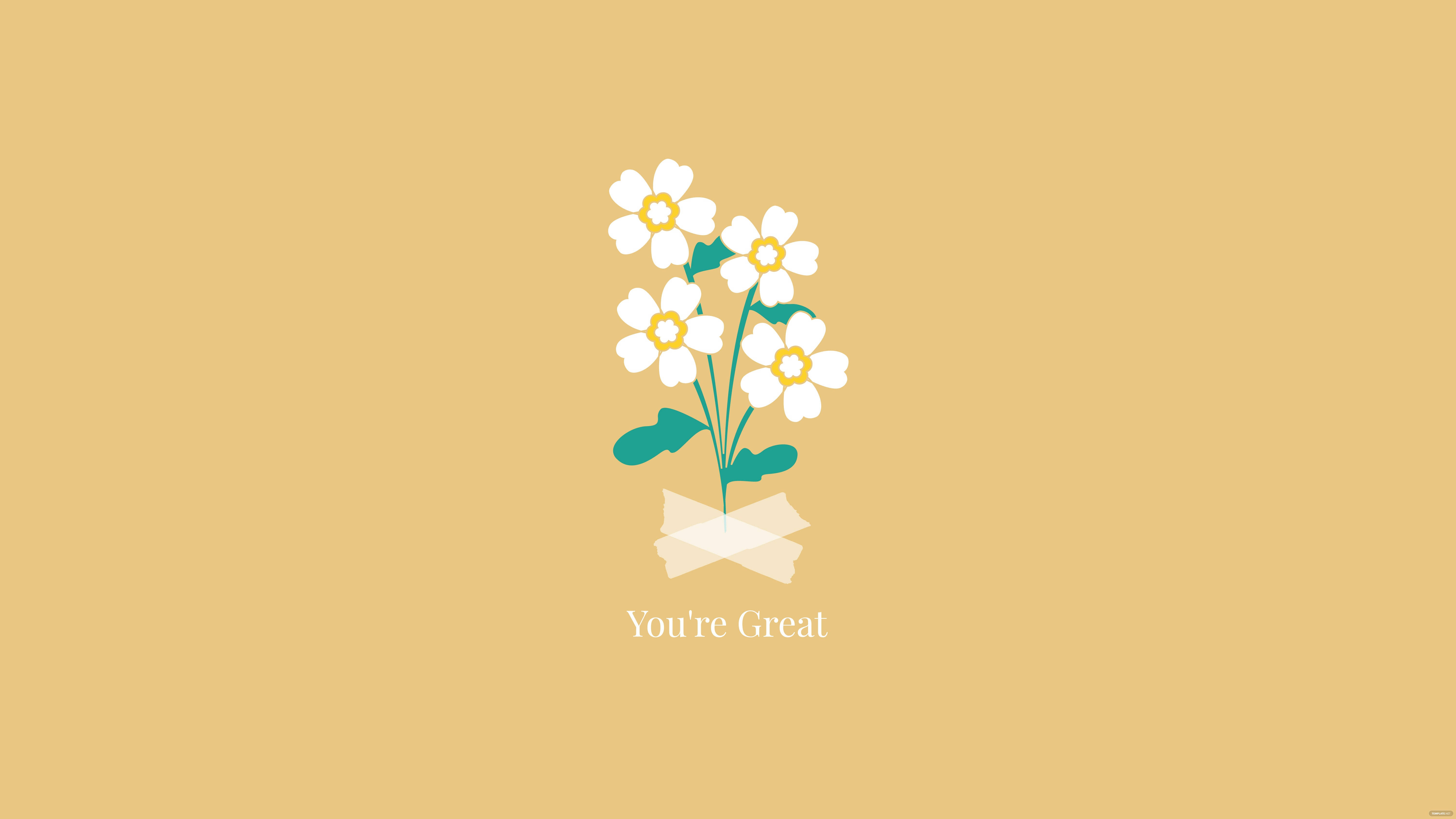 Minimalist Flower Computer 桌布 壁紙 — 一個極簡插圖，描繪米色花瓶中的白色花朵和綠色葉子，背景為純芥末色，並帶有文字 You're Great。