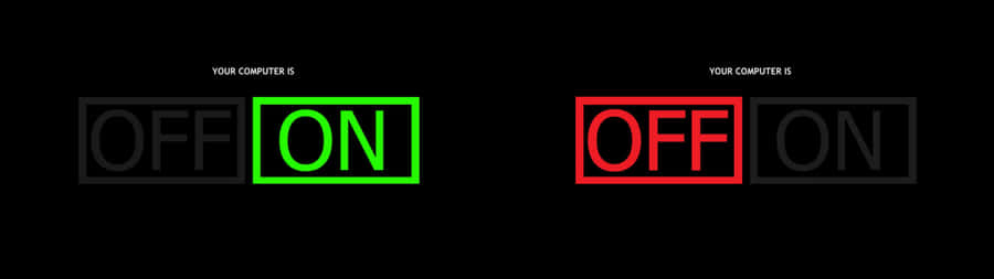 Minimalist Dual Monitor 桌布 壁紙 — 一個極簡的數位顯示器顯示「YOUR COMPUTER IS」，其中「ON」以綠色或紅色突出顯示在黑色背景上。