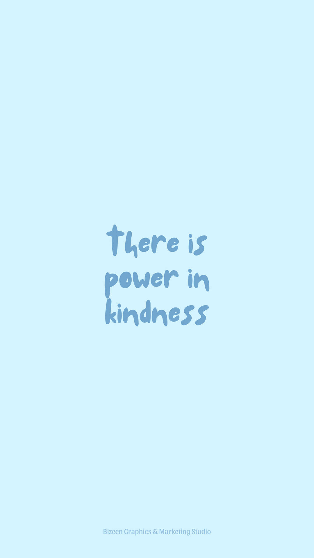 在淺藍色背景上寫有 there is power in kindness 的文字引用