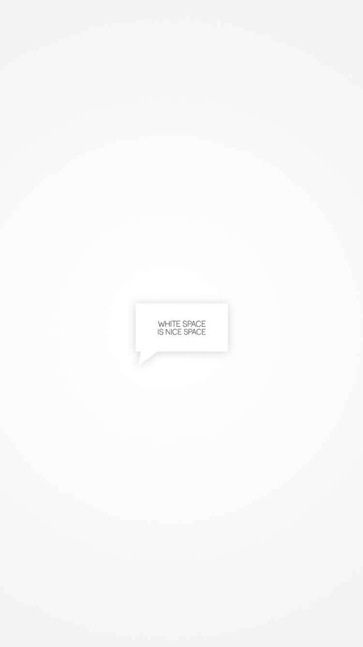 White iPhone 桌布 壁紙 — 一個極簡的白色對話氣泡，文字居中在柔和的漸變白色背景上。