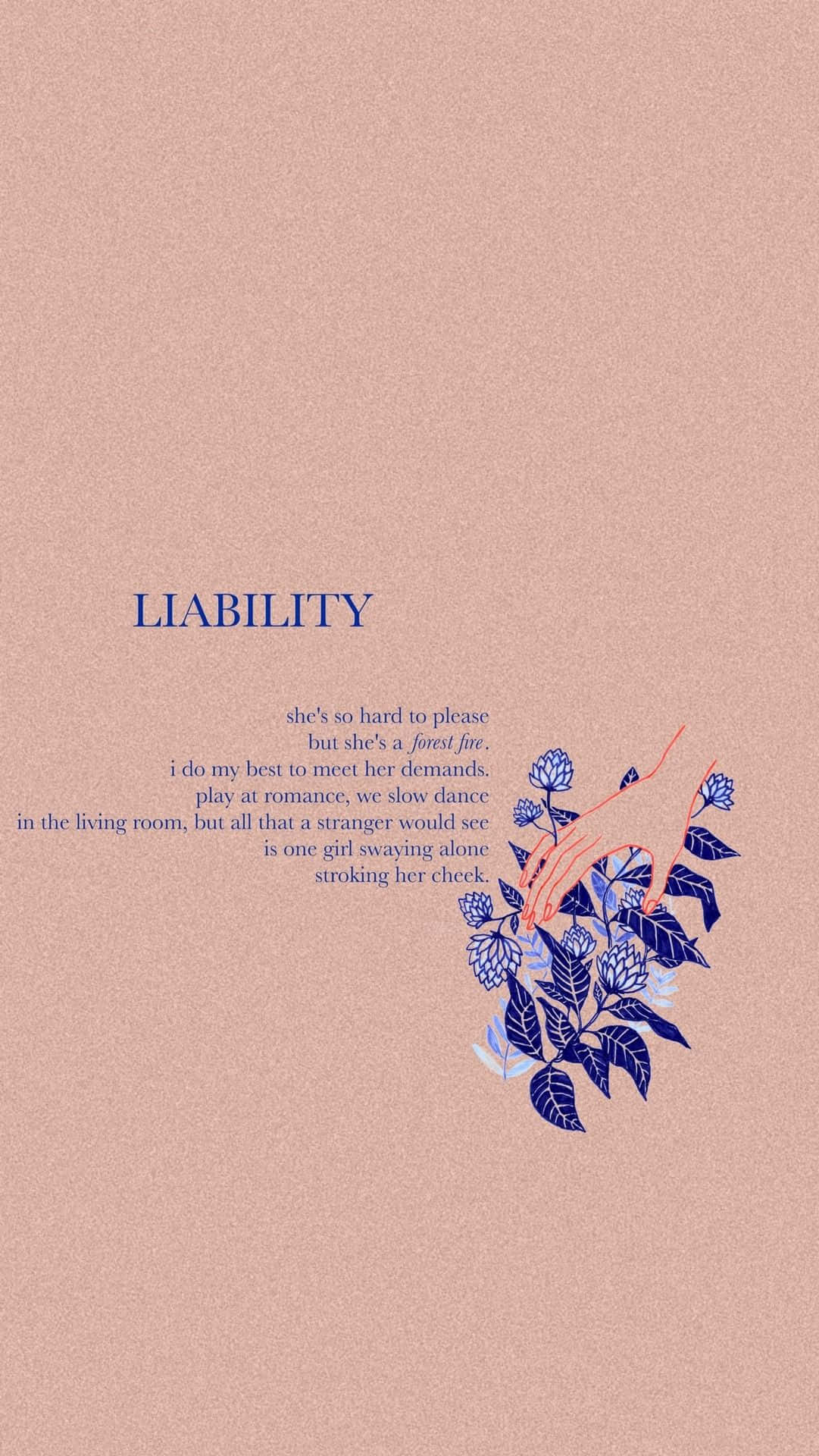 Soft Girl Aesthetic 桌布 壁紙 — 一個極簡的粉紅色紋理背景，上面有藍色的「LIABILITY」字樣、一段詩意的文字區塊，以及一個帶有橙色莖的風格化藍色花卉插圖。