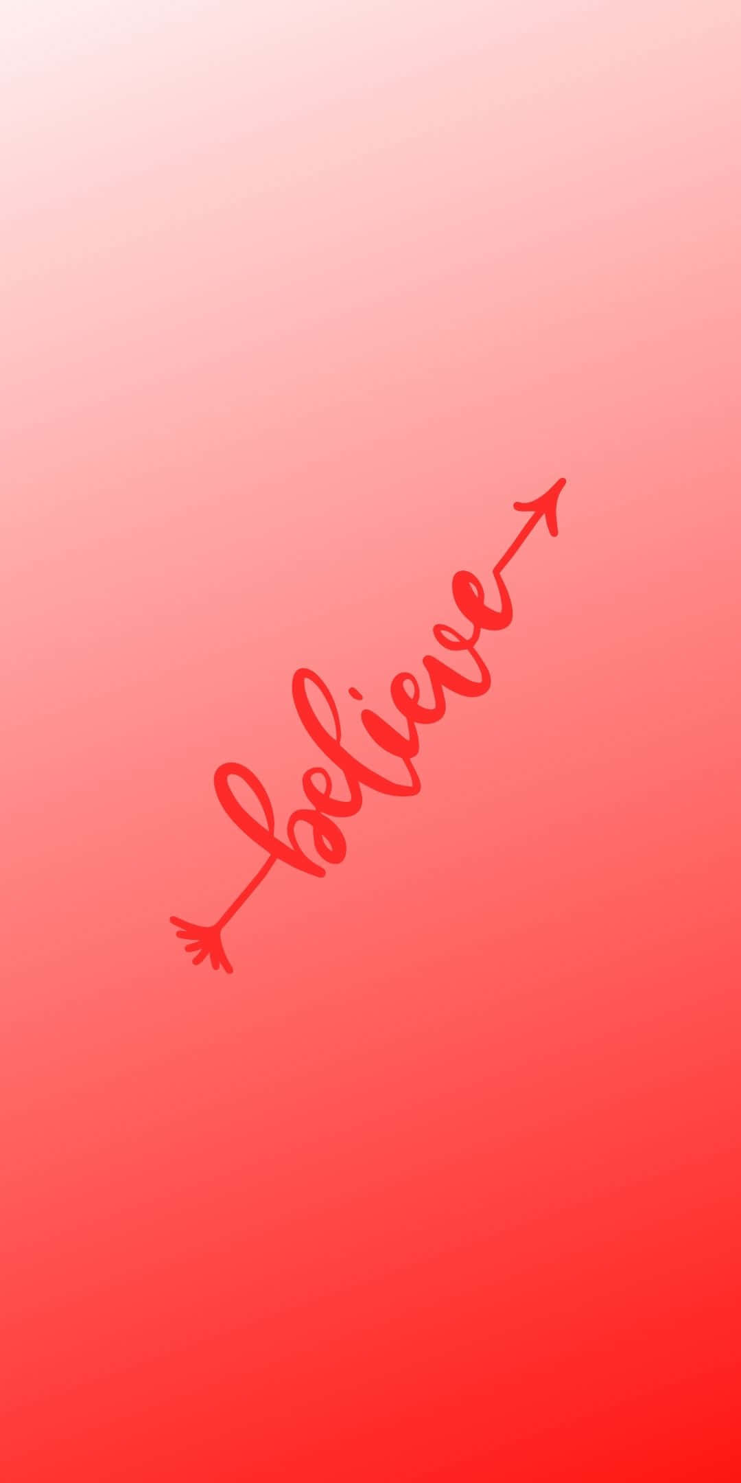 字體排印 桌布 壁紙 — 一個極簡的紅色漸變背景，上面有草書的「believe」字樣，箭頭末端斜向上指。