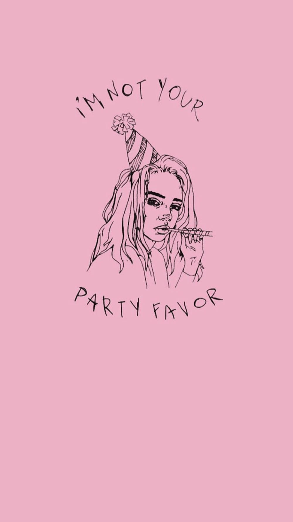 戴派對帽的女孩吹哨子，粉色背景上寫著「I'm not your party favor」。
