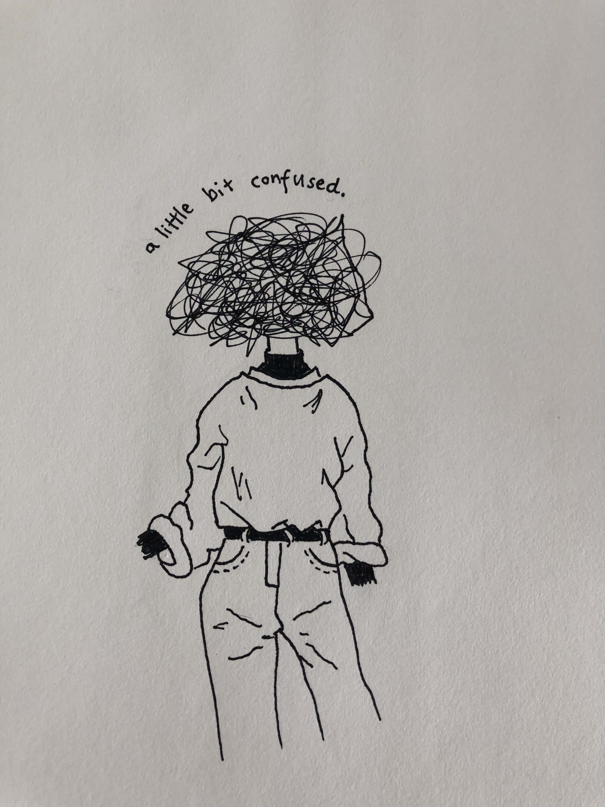 Aesthetic Drawings 桌布 壁紙 — 一個極簡線條畫，畫中人物有一個塗鴉頭，標有「有點困惑」，雙手插袋站立。