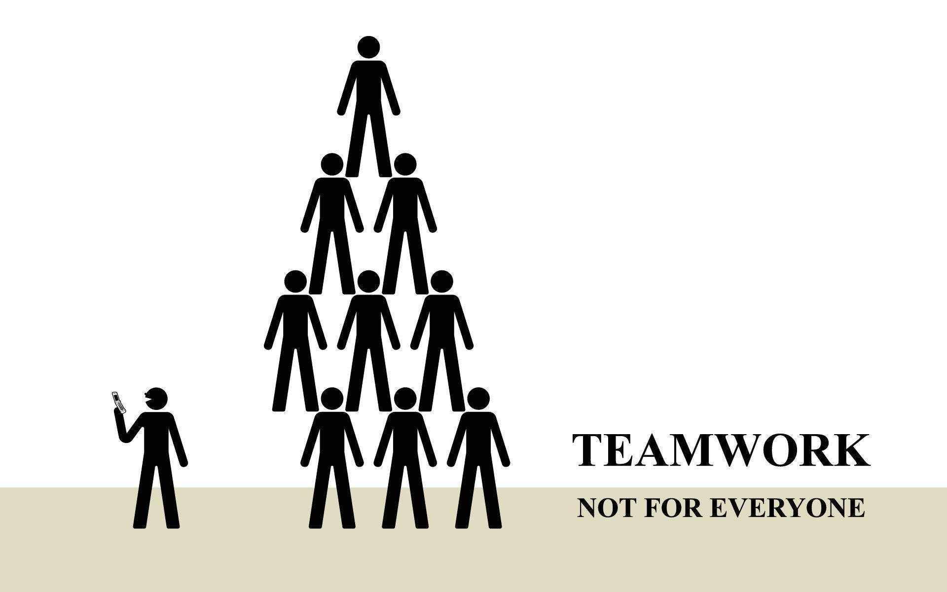 Teamwork 桌布 壁紙 — 一個極簡風格的黑色人物剪影金字塔，其中一個人物手持電話，旁邊有文字 teamwork not for everyone。