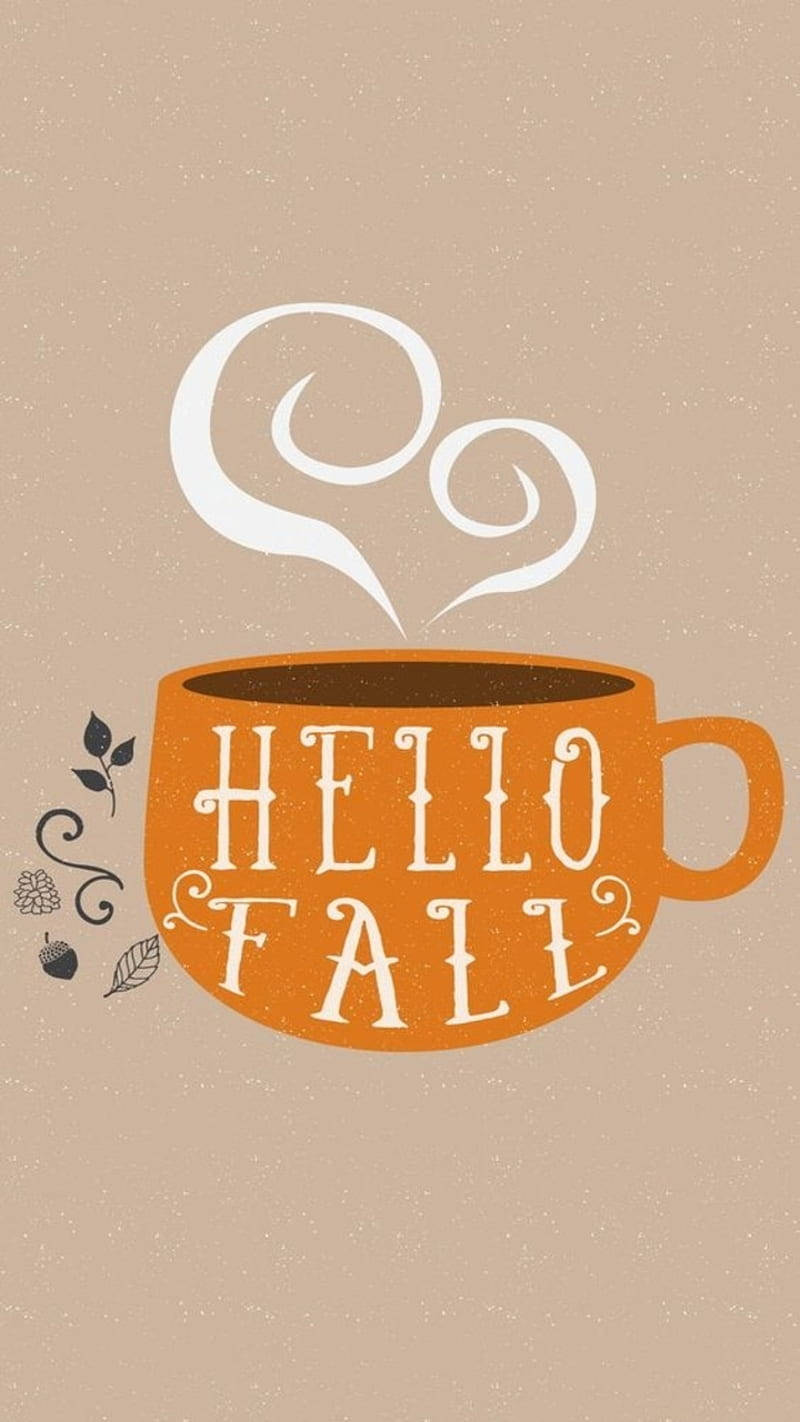Cute Fall Phone 桌布 壁紙 — 一個橙色咖啡杯，上面有 'Hello Fall' 文字和旋轉的蒸氣，背景是米色紋理背景，帶有秋葉和橡子。