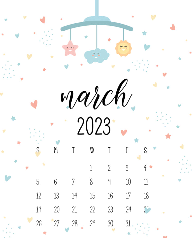 March 桌布 壁紙 — 一個歡樂的2023年3月月曆，上面有微笑星星雲和太陽的嬰兒床鈴，背景是粉彩心形和星星。