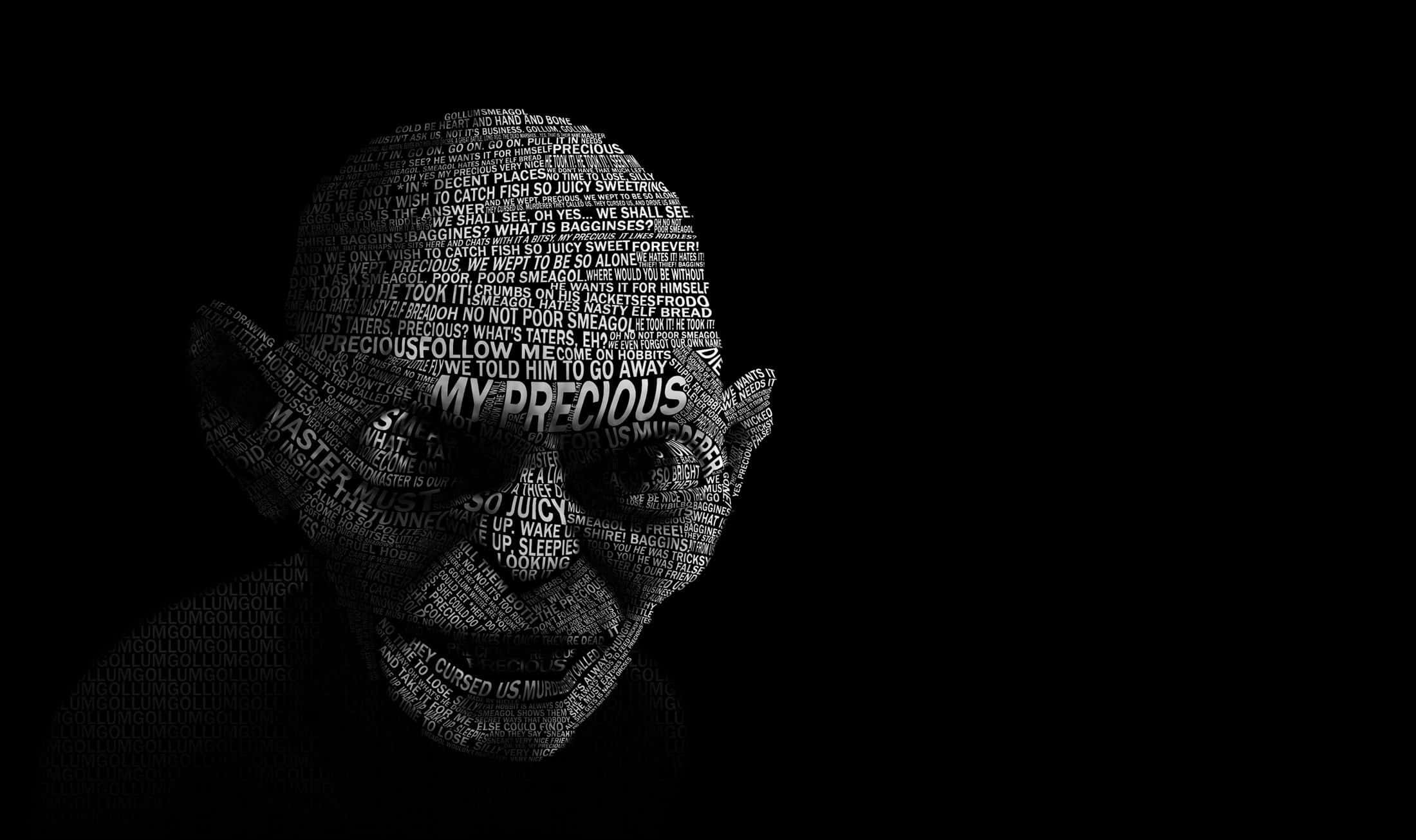 Lotr 桌布 壁紙 — 一個由文字組成的男人臉部單色肖像，'MY PRECIOUS' 這句話顯眼地橫跨他的眼睛。