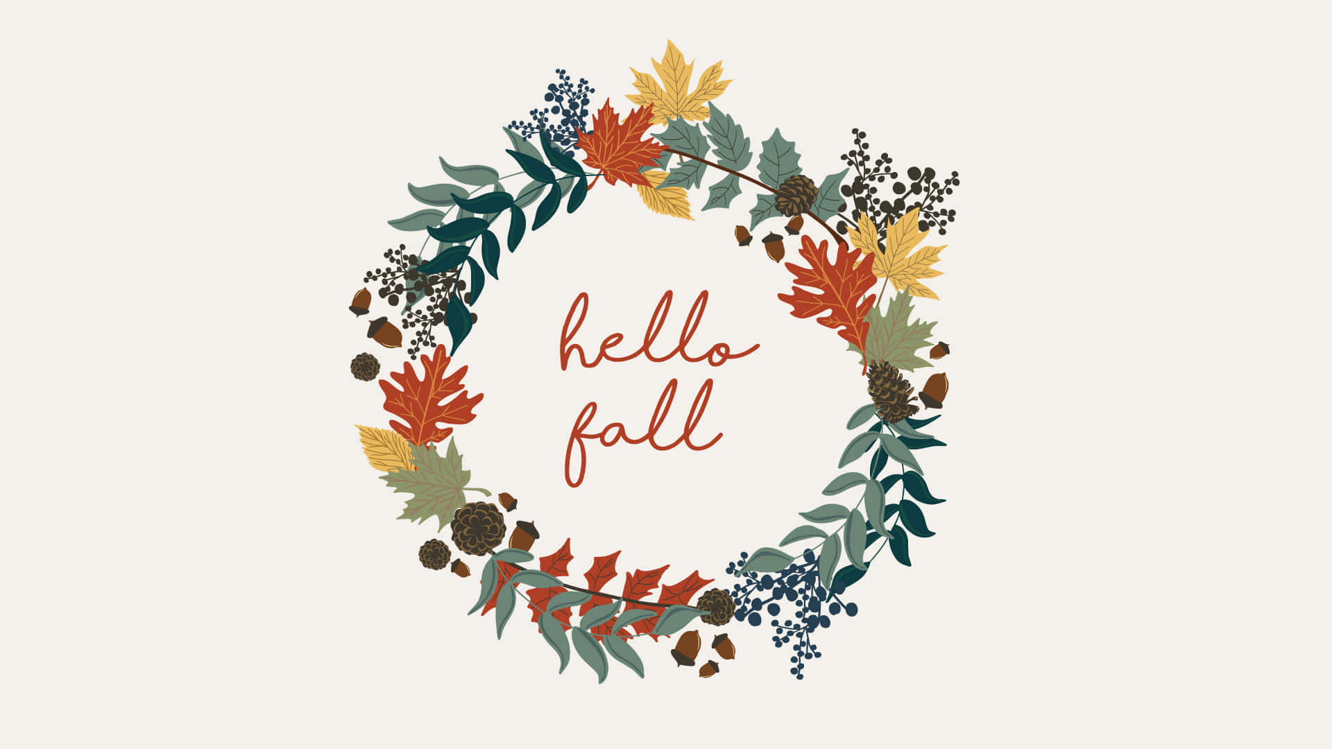 Hello Fall 桌布 壁紙 — 一個由紅、黃、綠葉、松果和漿果組成的圓形秋季花環，在柔和的奶油色背景上環繞著斜體文字 hello fall。