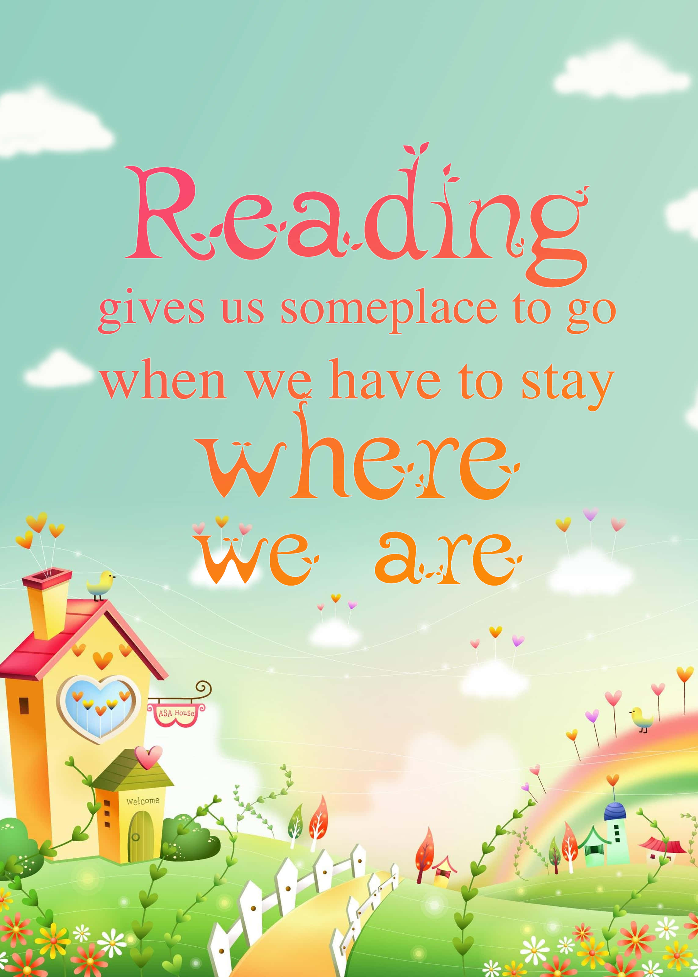 Reading 桌布 壁紙 — 一個異想天開的卡通景觀，有心形房屋和彩虹，在粉彩天空下帶有勵志文字。
