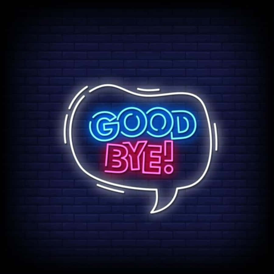 Goodbye 桌布 壁紙 — 一個發光的對話框霓虹燈牌在深色磚牆上以藍色和粉紅色顯示「GOOD BYE!」。