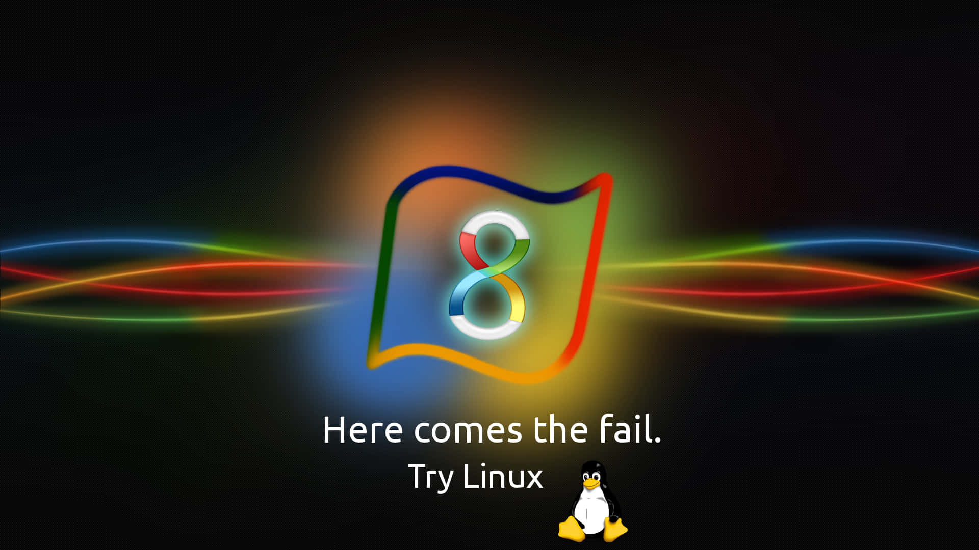 Linux 桌布 壁紙 — 一個發光的數字八，以彩色旗幟形狀呈現，在黑暗背景中散發出彩虹光線，並帶有文字「Here comes the fail Try Linux」和一隻企鵝。