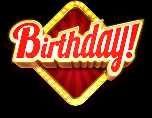 生日快樂 桌布 壁紙 — 一個發光的紅色和金色「Birthday!」標誌，帶有明亮的燈泡，在黑色背景上散發出節日的歡樂氣氛。
