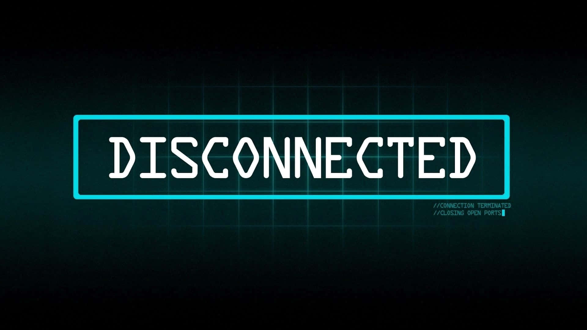 程式碼 桌布 壁紙 — 一個發光的藍色「DISCONNECTED」文字框在帶有終端訊息的暗色網格背景上脈動。