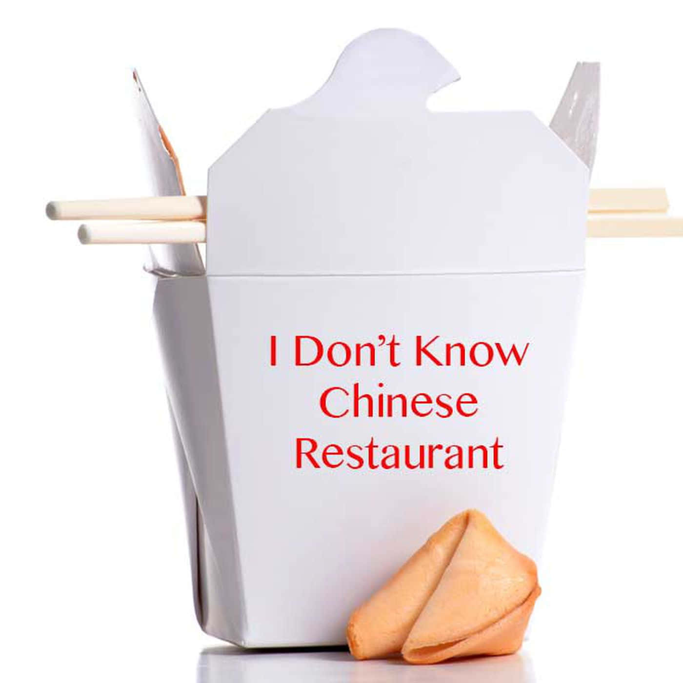 Chinese Food 桌布 壁紙 — 一個白色外賣盒，上面有紅色文字寫著「I Don't Know Chinese Restaurant」，在純白色背景上拿著筷子和幸運餅乾。