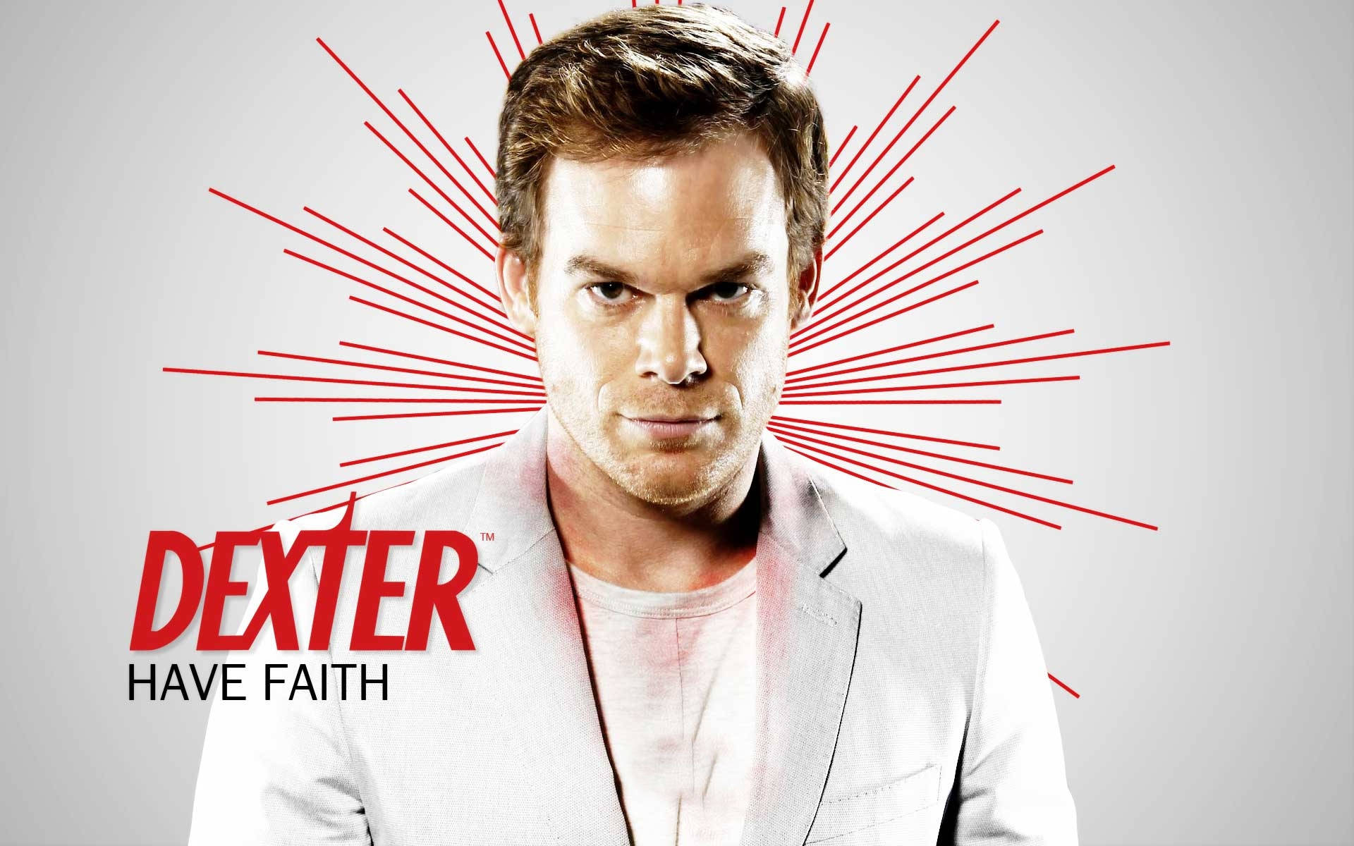 Entertainment 桌布 壁紙 — 一個穿著白色西裝的男人，背後有紅色放射線，並帶有粗體紅色的文字「DEXTER HAVE FAITH」，眼神專注。