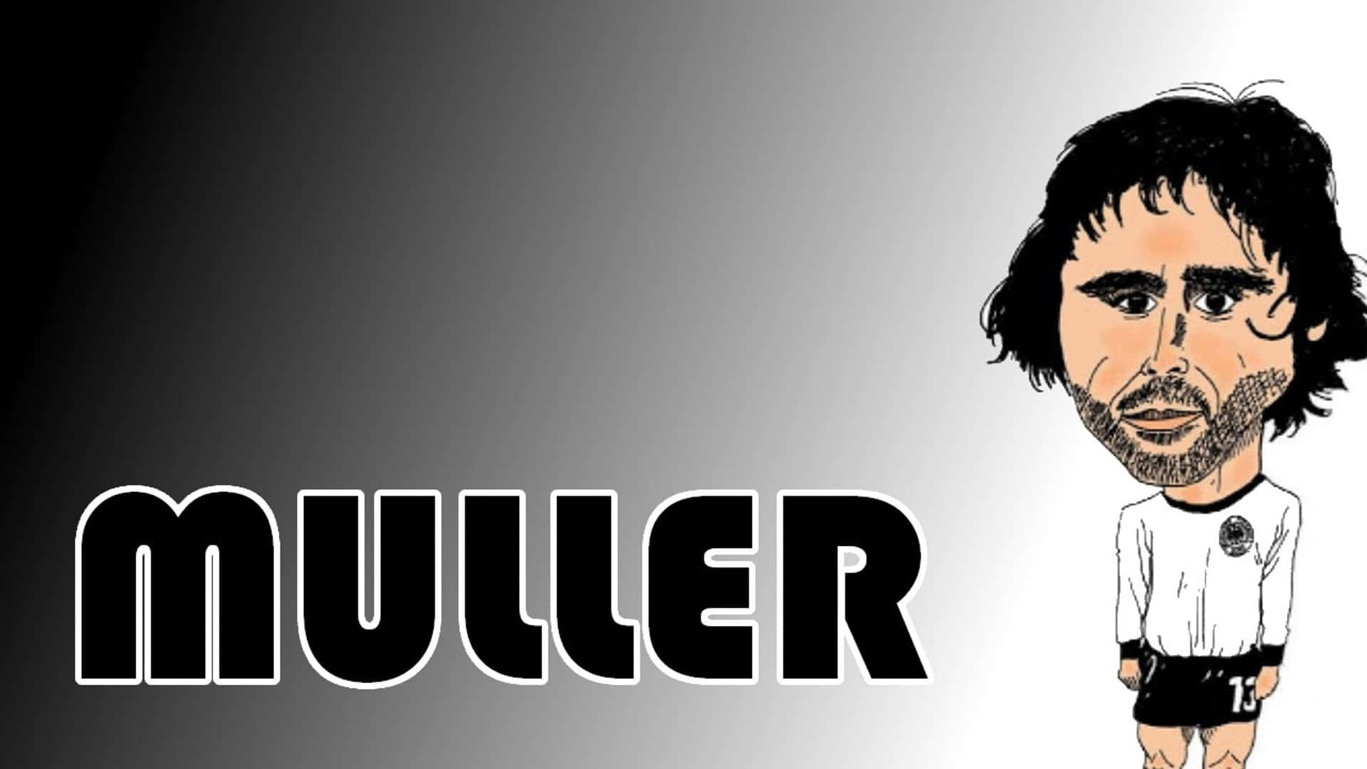 caricature 桌布 壁紙 — 一個穿著足球制服的男人卡通漫畫站在粗體文字 'MULLER' 旁邊，背景是漸變灰色。