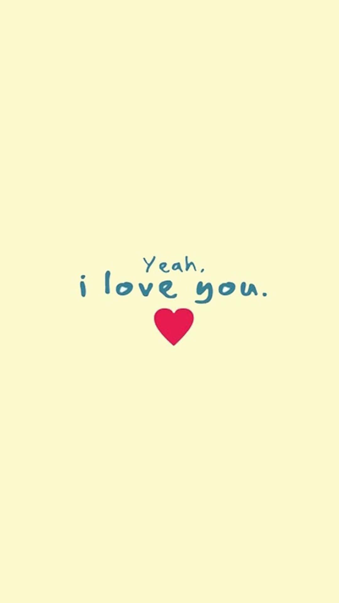 lovely 桌布 壁紙 — 一個簡約的淡黃色背景，上面有手寫短語「Yeah, i love you.」，下方有一個簡單的紅色心形。