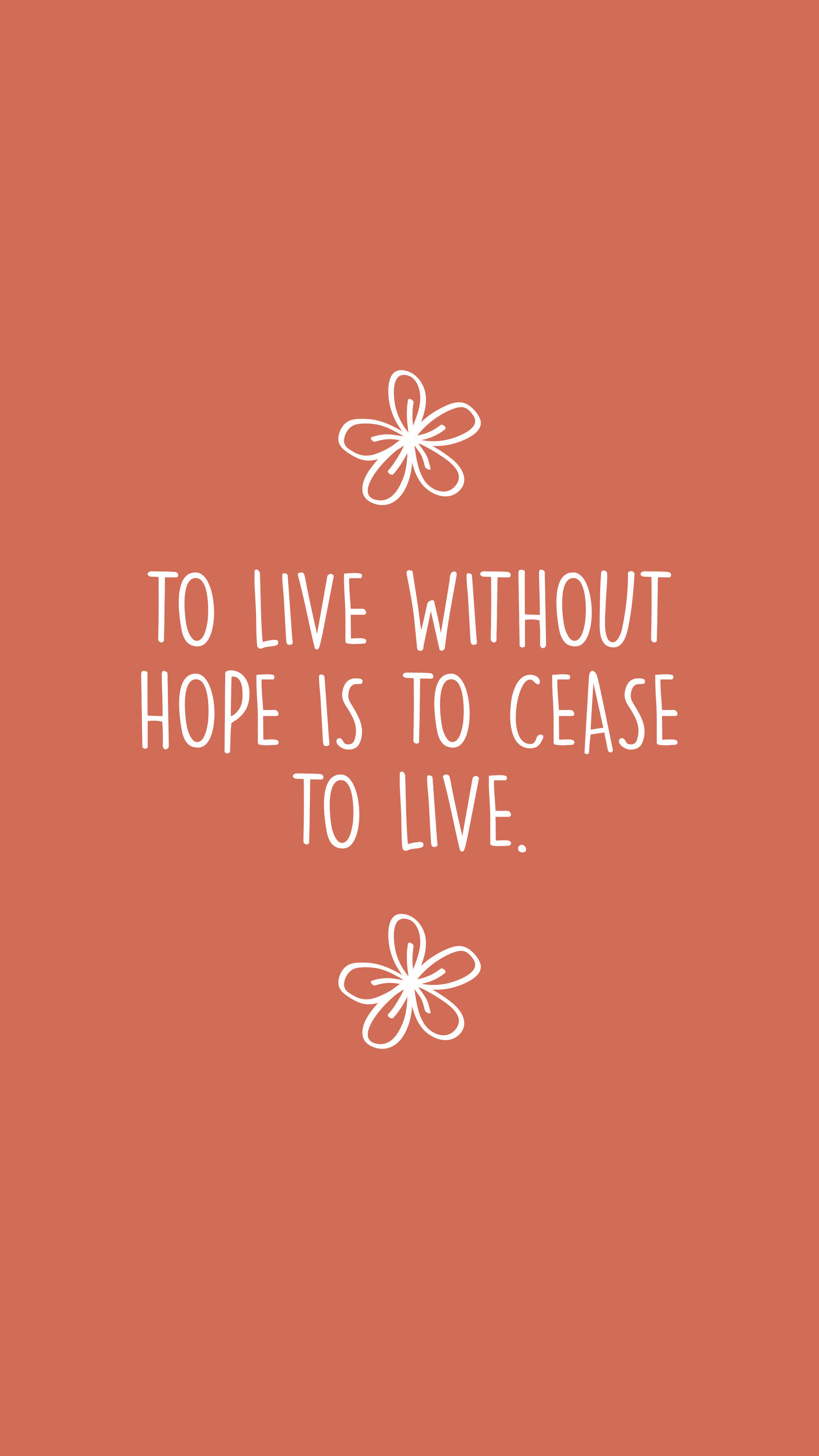 語錄 桌布 壁紙 — 一個簡約的珊瑚色背景，白色文字寫著「TO LIVE WITHOUT HOPE IS TO CEASE TO LIVE」，兩側有兩個風格化的花朵圖標。