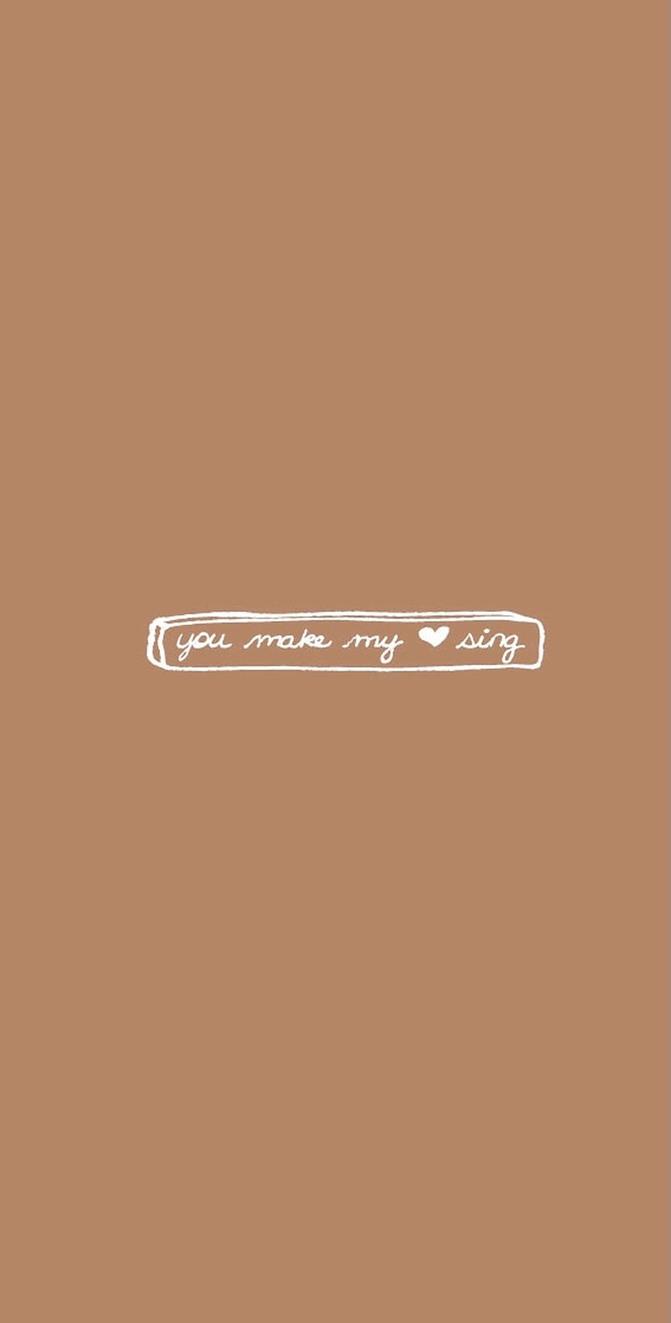 米色背景，上面有白色手寫文字 you make my heart sing。 — 棕色愛心 GIF 壁紙