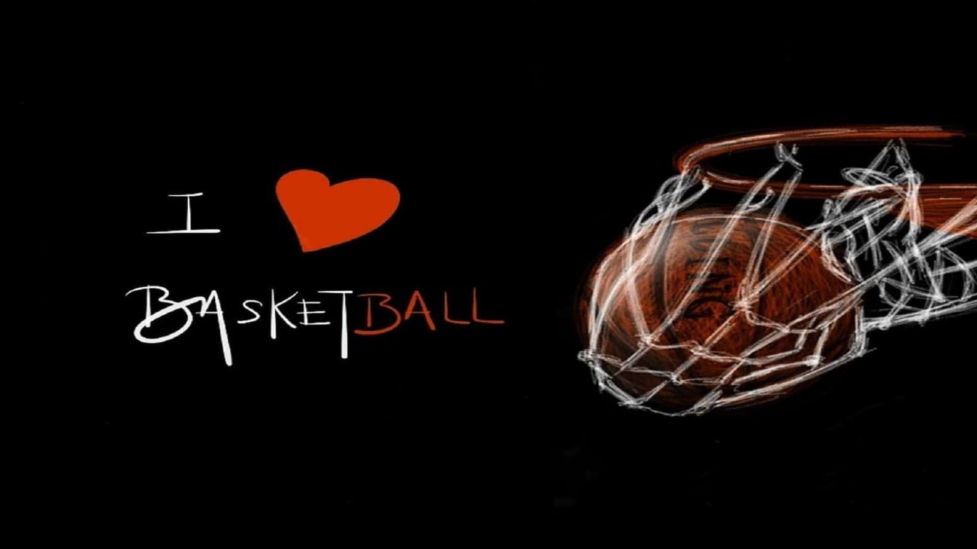 1080p Basketball 桌布 壁紙 — 一個籃球猛力穿過白色網線的籃框，背景為黑色，旁邊有 'I ❤️ BASKETBALL' 文字。