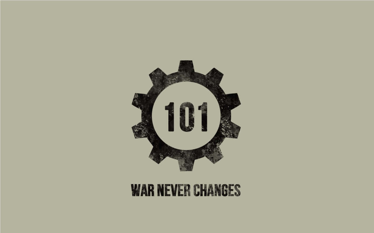 Vault 101 桌布 壁紙 — 一個粗糙的黑色齒輪，內部有數字101，放在柔和的橄欖色背景上，下方有文字 war never changes。