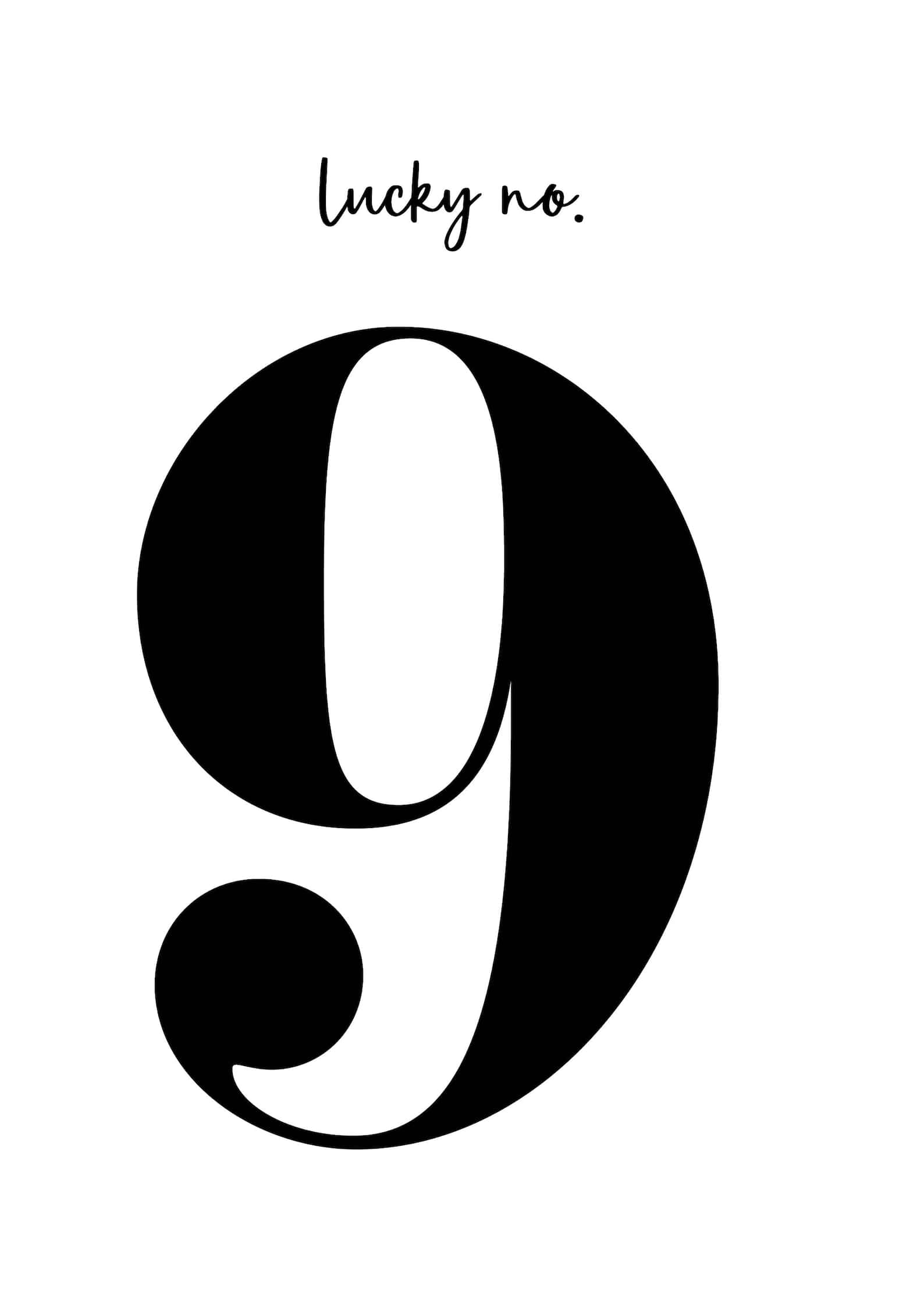 Black And White Number 桌布 壁紙 — 一個粗體黑色數字九，上方有草書 'lucky no.'，置於純白背景上。