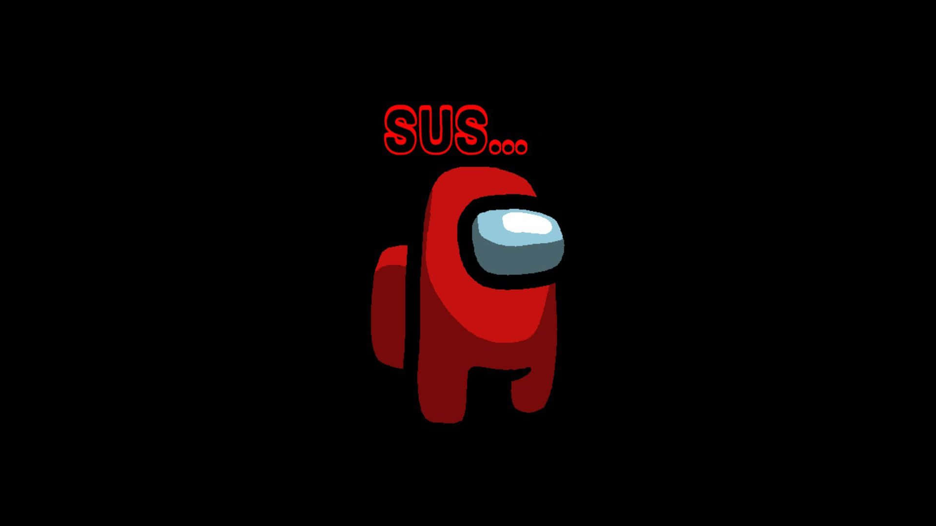 Among US Sus 桌布 壁紙 — 一個紅色Among Us船員，發光的眼睛和「SUS...」文字，漂浮在黑色背景上。