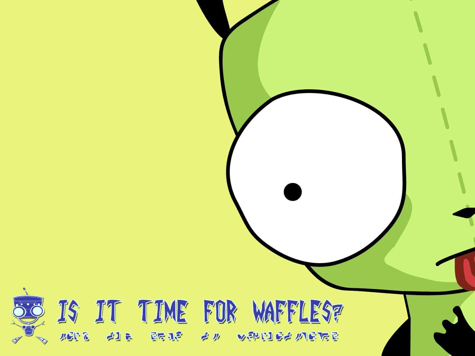 Invader Zim 桌布 壁紙 — 一個綠色卡通角色，有一隻巨大的眼睛和伸出舌頭，在黃色背景前問是否到了吃鬆餅的時間。