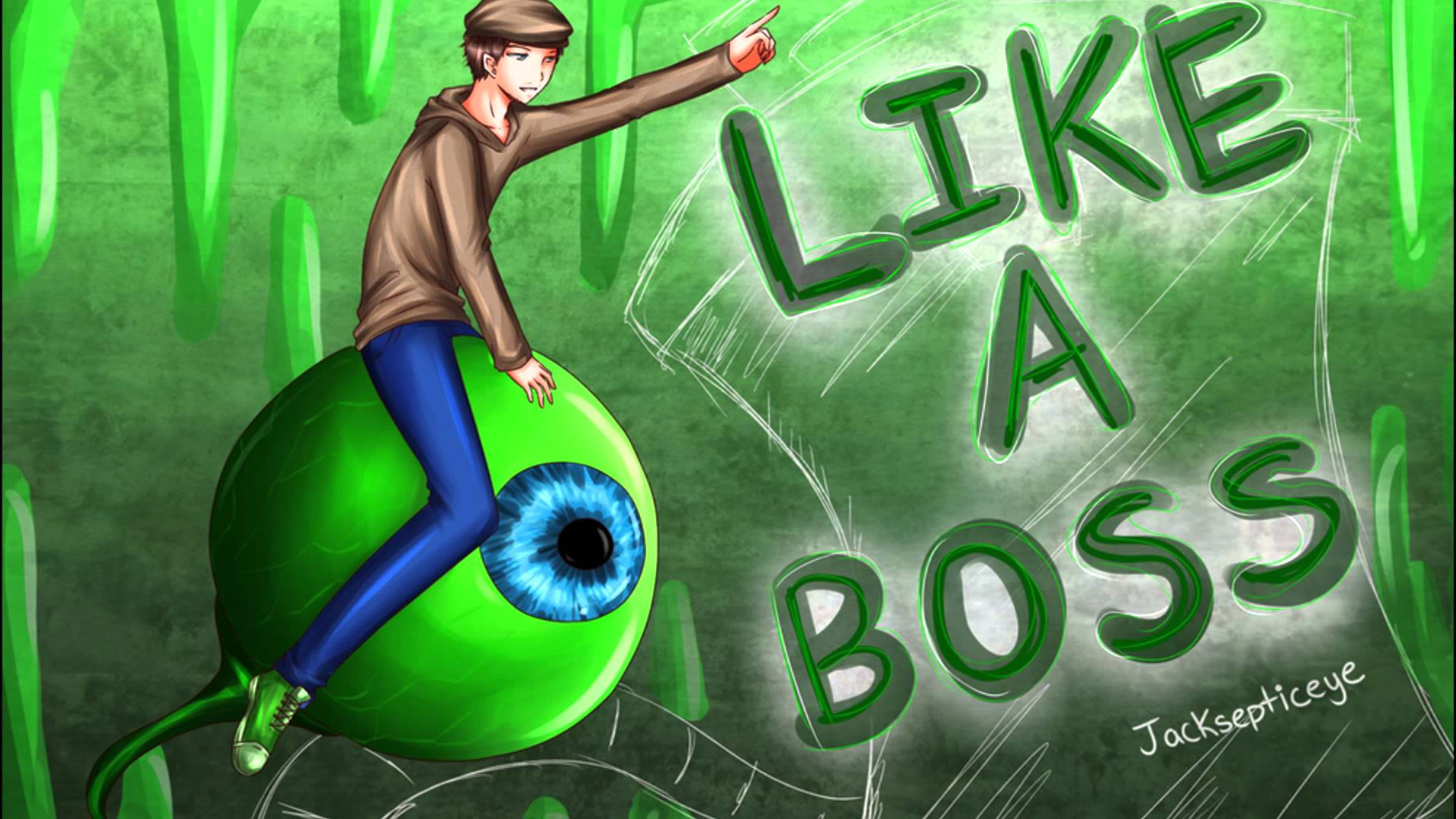 Jacksepticeye 桌布 壁紙 — 一個自信的動漫男孩，穿著棕色連帽衫和藍色褲子，坐在一個巨大的綠色眼球上，眼球有藍色虹膜，指向粗體綠色文字，上面寫著 LIKE A BOSS。