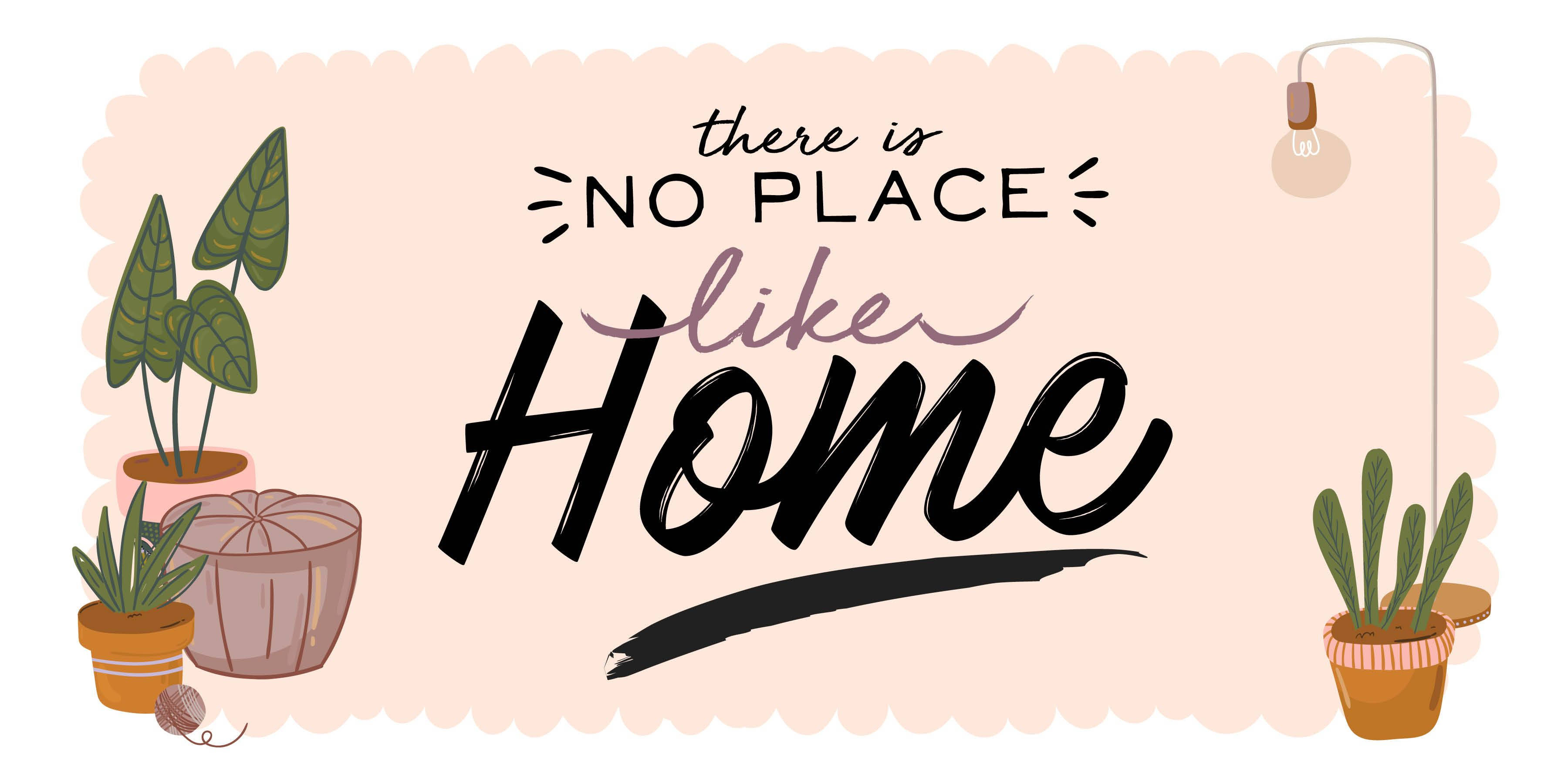 Home 桌布 壁紙 — 一個舒適的插圖名言「沒有地方比得上家」，周圍環繞著盆栽植物和一個掛著的燈泡，背景是柔和的粉紅色。