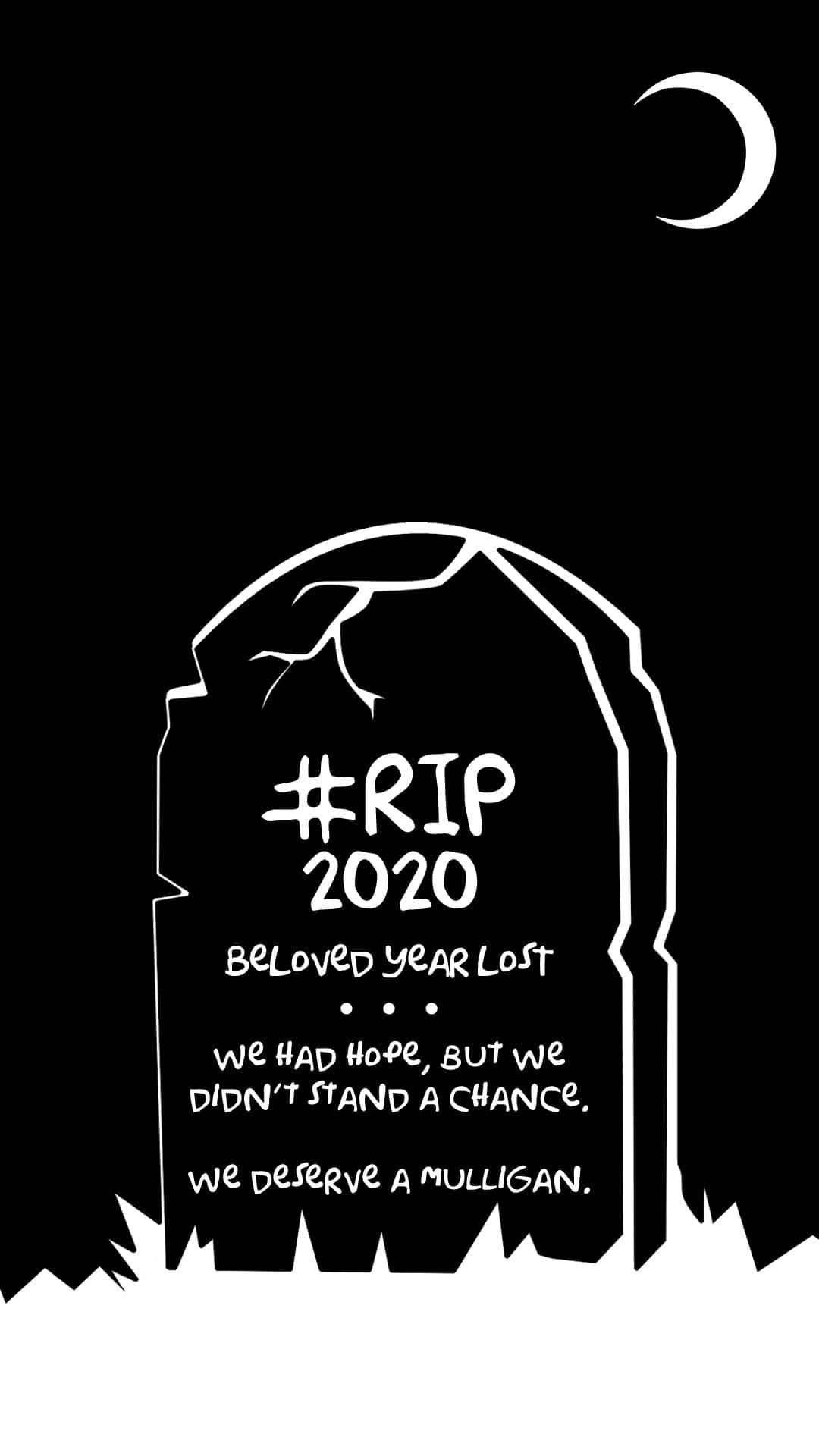 Rip 桌布 壁紙 — 一個醒目的白色墓碑，上面有 '#RIP 2020' 和一個新月，背景為黑色。