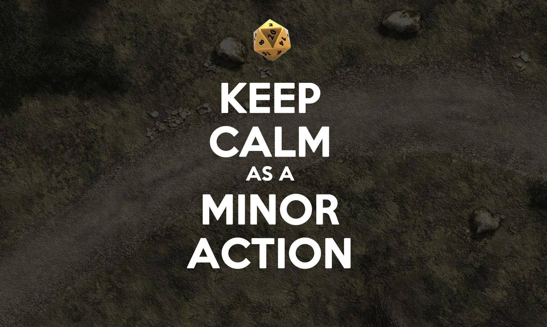 meme 桌布 壁紙 — 一個金色二十面骰子位於粗體白色文字「KEEP CALM AS A MINOR ACTION」上方，背景為有紋理的深色泥土。