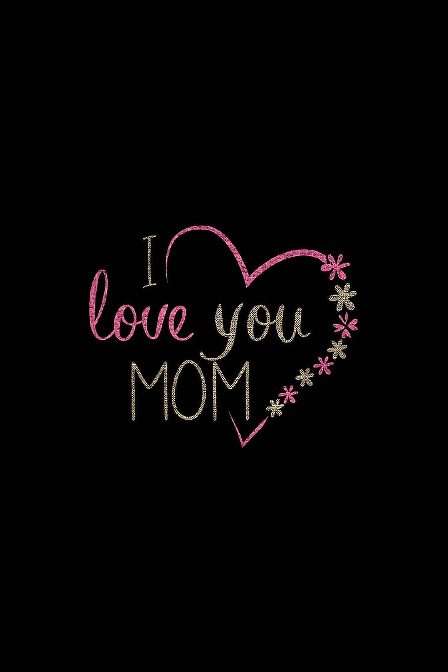 我愛你 桌布 壁紙 — 一個閃亮的粉紅色和金色心形設計，上面有「I love you MOM」的文字，周圍是小花，背景為黑色。