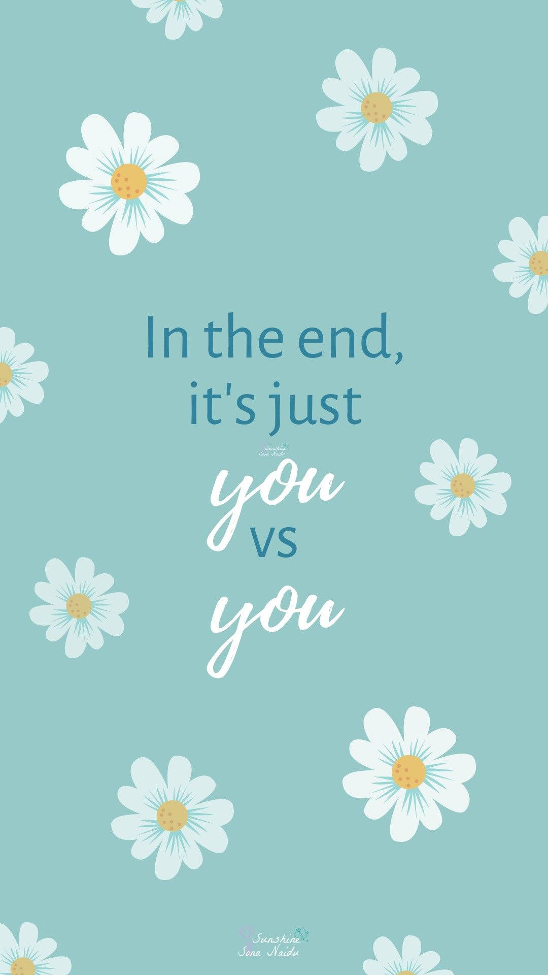 Positive Quotes 桌布 壁紙 — 一個青綠色背景，帶有白色雛菊和藍色及白色字體的勵志文字。