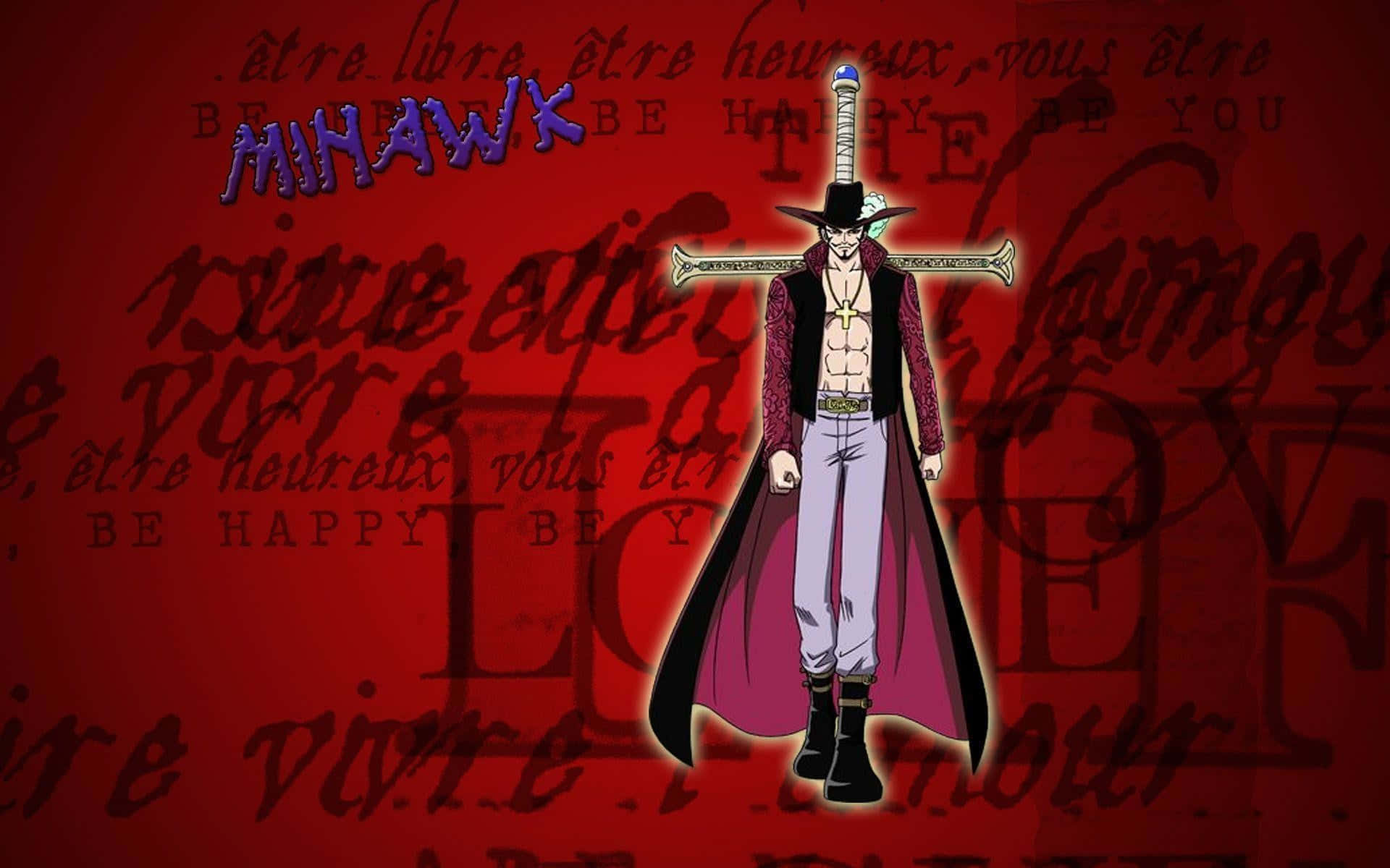 Dracule Mihawk 桌布 壁紙 — 一個風格化的動漫海盜，手持一把大劍，站在紅色背景前，背景上有法文和英文的勵志短語。