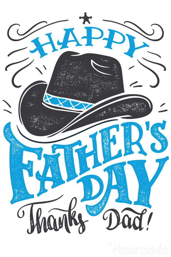 Fathers Day 桌布 壁紙 — 一個風格化的圖形慶祝父親節，帶有黑色牛仔帽和粗體藍色文字「Happy Father's Day Thanks Dad!」