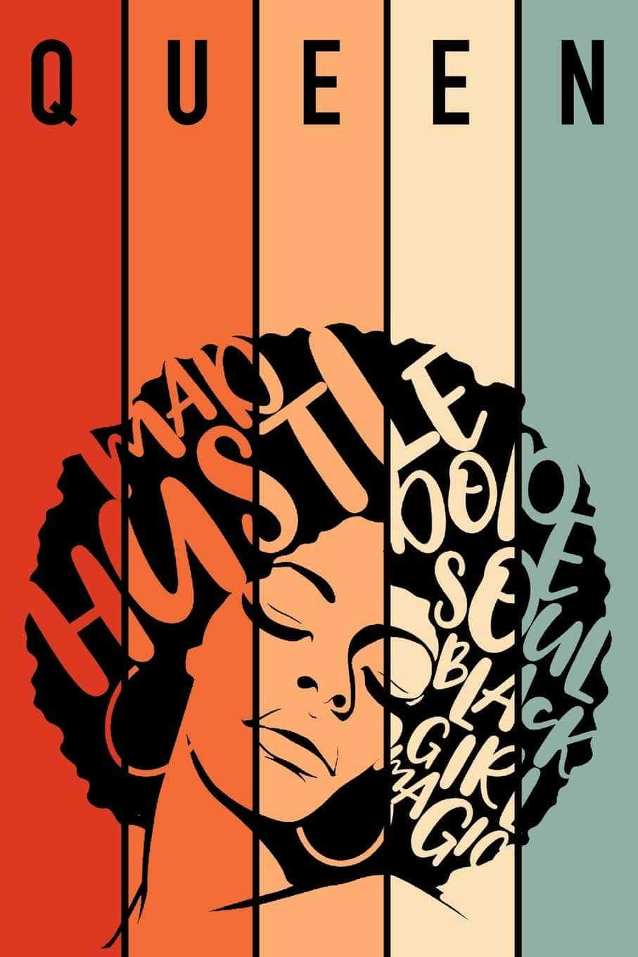 Black Girl Magic 桌布 壁紙 — 一個風格化的女性肖像，帶有由粗體文字詞語如「QUEEN」、「HUSTLE」和「BLACK」組成的非洲式髮型，背景為垂直彩色條紋。