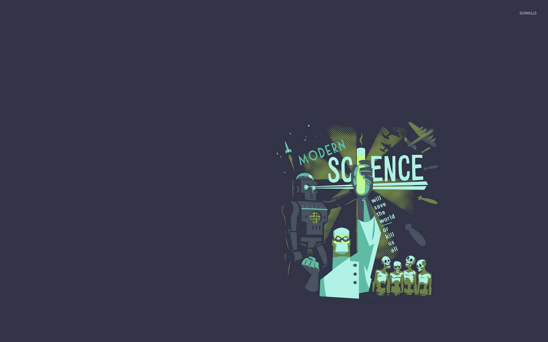 科學 桌布 壁紙 — 一個風格化的插圖，描繪一位科學家手持發光試管，周圍有機器人和外星人頭骨，圍繞著「MODERN SCIENCE」字樣，背景為深色。