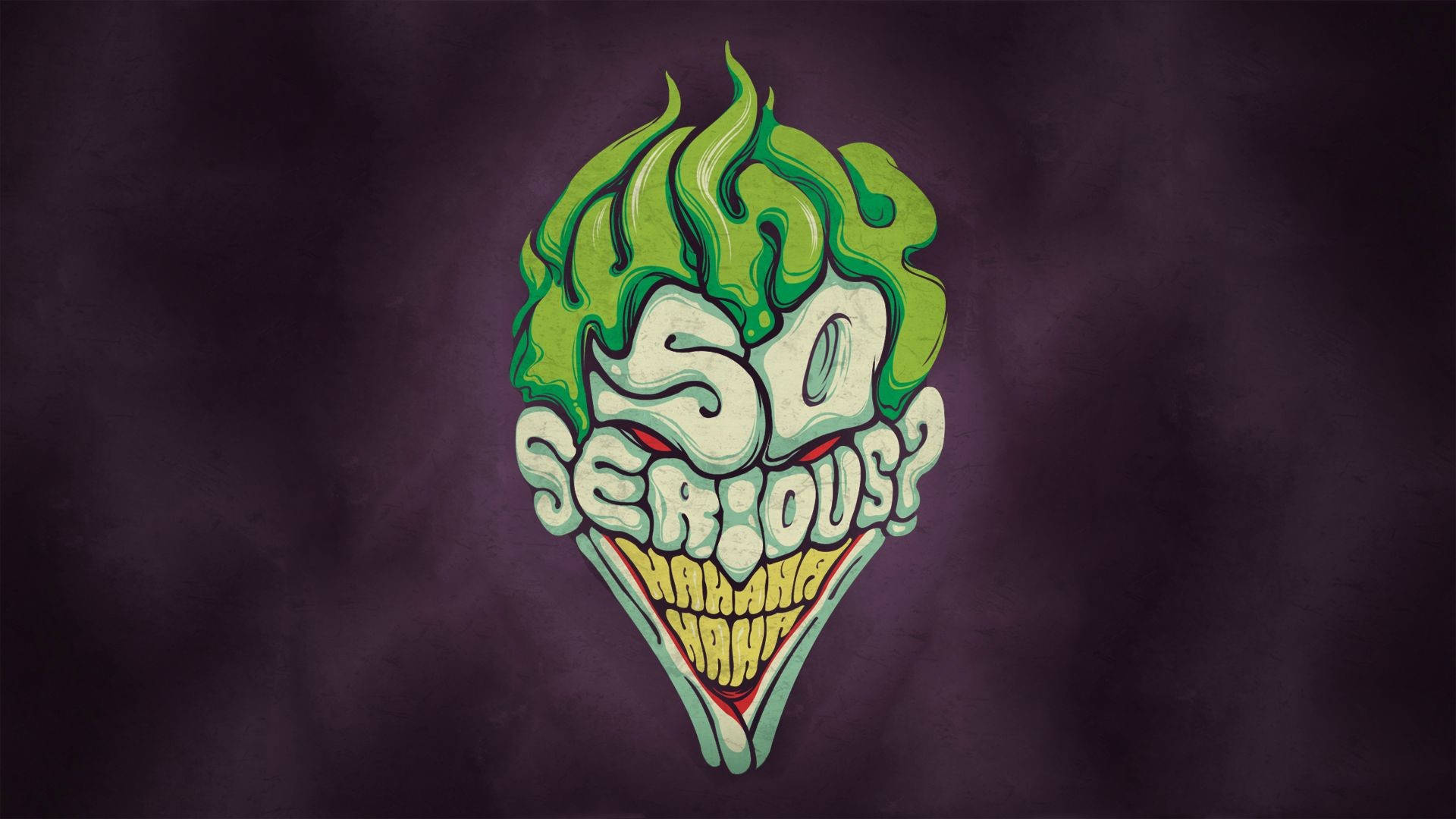生病 桌布 壁紙 — 一個風格化的綠髮小丑頭，帶有「SO SERIOUS?」文字和笑嘴，背景為深紫色紋理。