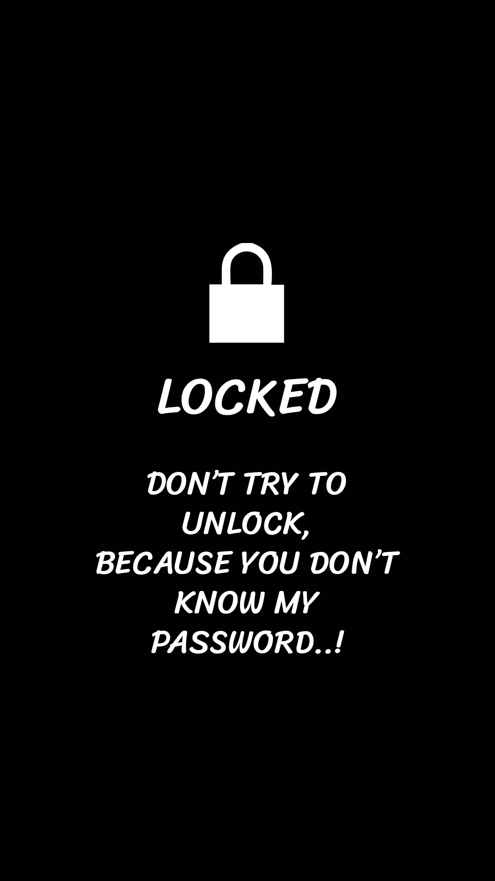 You Dont Know My Password 桌布 壁紙 — 一個鮮明的黑色背景上有一個白色掛鎖圖標和粗體文字，聲明螢幕已鎖定，並警告未經授權的存取。